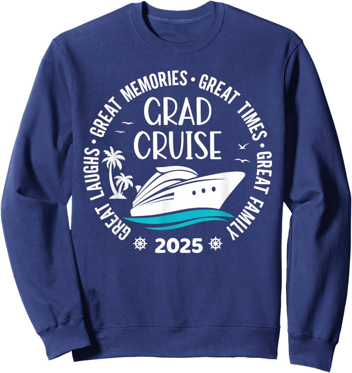 Graduation Cruise Trip Class Of 2025 Senior Summer Vacation Sweatshirt - Sweatshirt | Navy