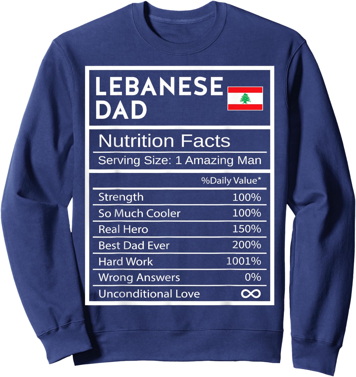 Lebanese Dad Nutrition Facts National Pride Gift Dad Sweatshirt - Sweatshirt | Navy