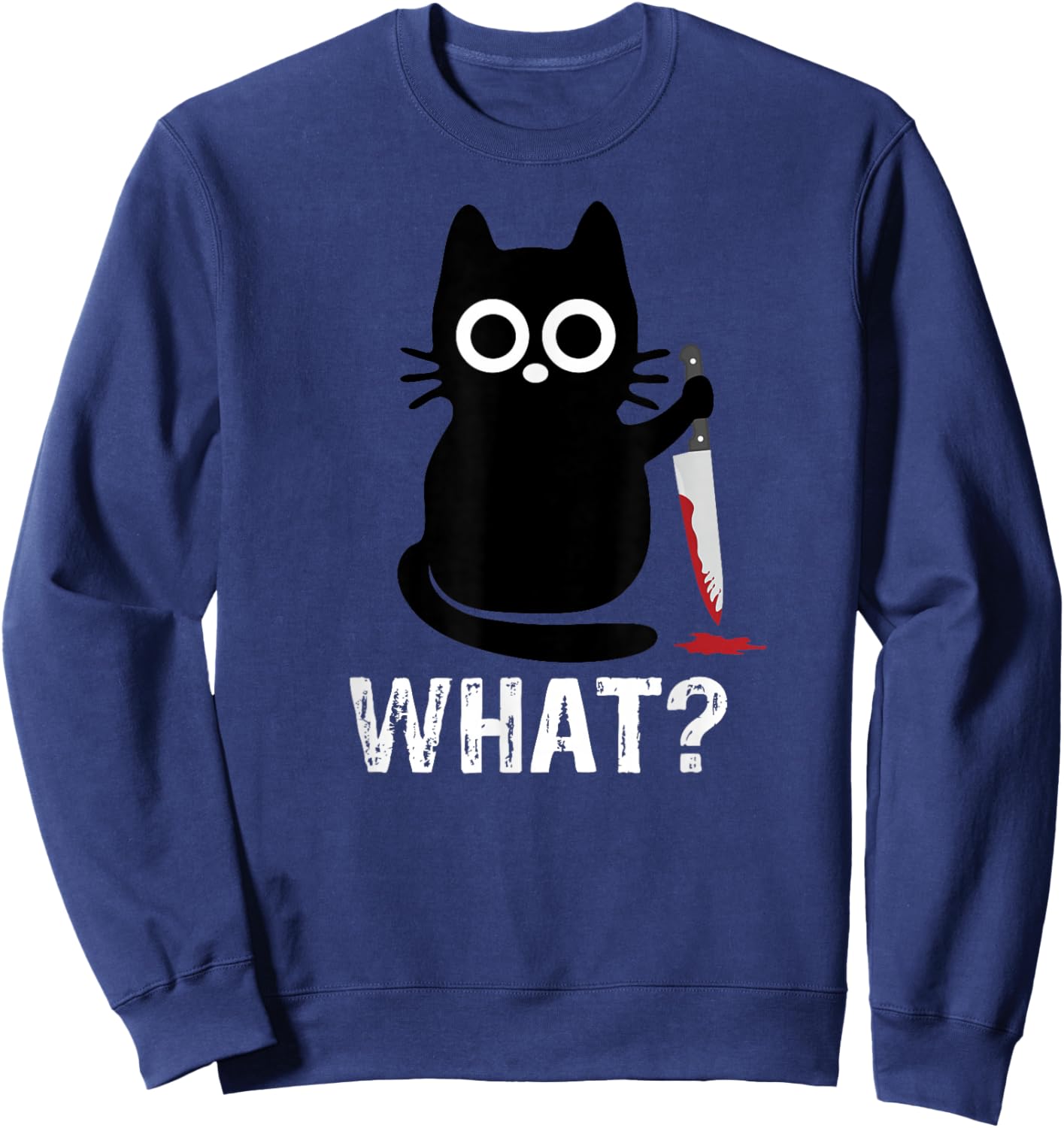 What? Funny Cat With Knife Graphic Design Sweatshirt - Sweatshirt | Navy