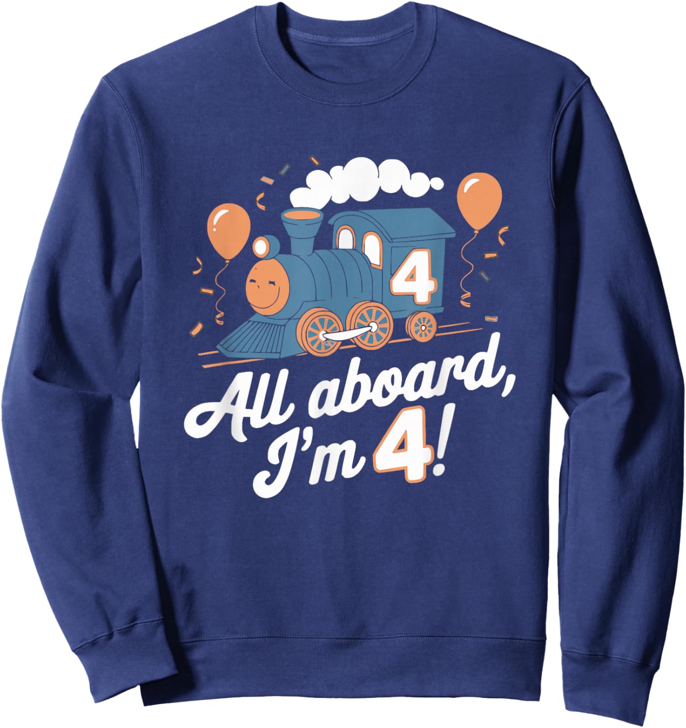 Train 4th Birthday All Aboard I'm 4 Design For Kids Sweatshirt - Sweatshirt | Navy