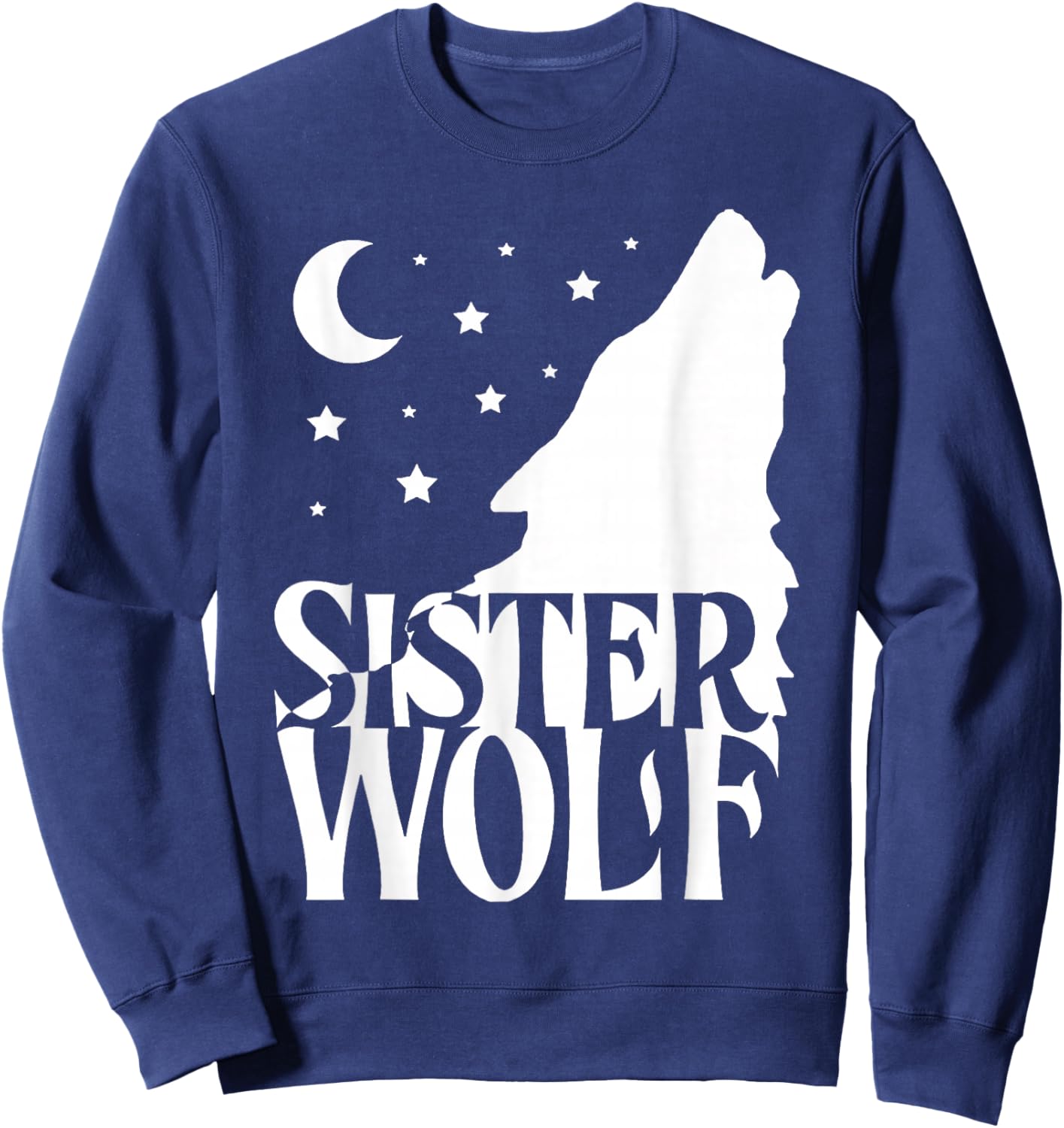 Sister Wolf Gift Matching Family Tribe Wolves Moon Sweatshirt - Sweatshirt | Navy