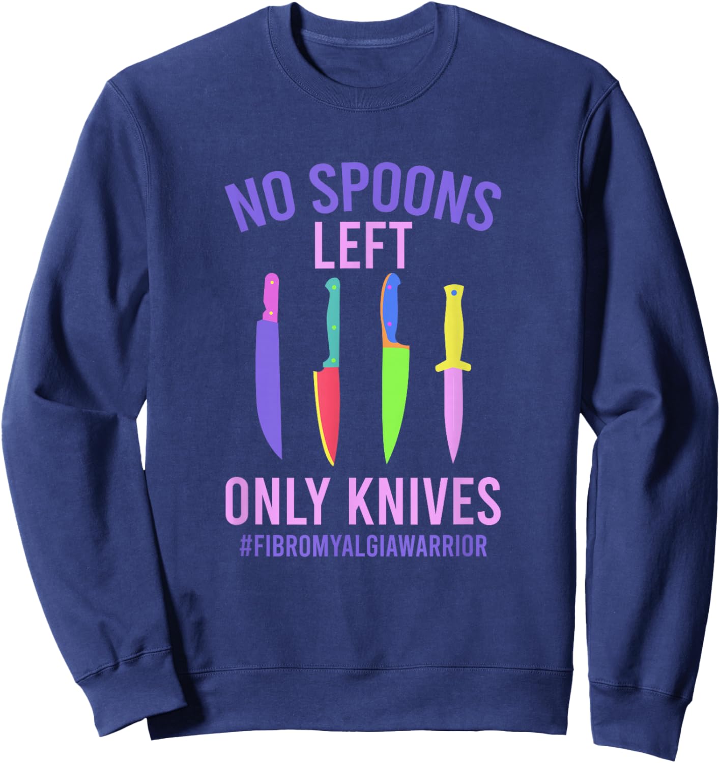 Fibromyalgia Warrior Fibromyalgia Awareness Month Sweatshirt - Sweatshirt | Navy