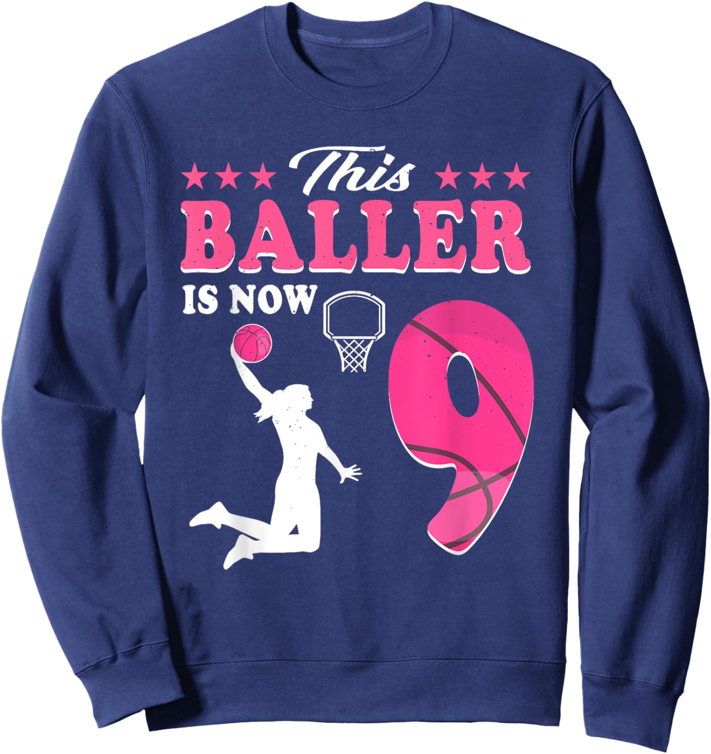 This Baller Is Now 9 Year Old Basketball 9th Birthday Sweatshirt - Sweatshirt | Navy