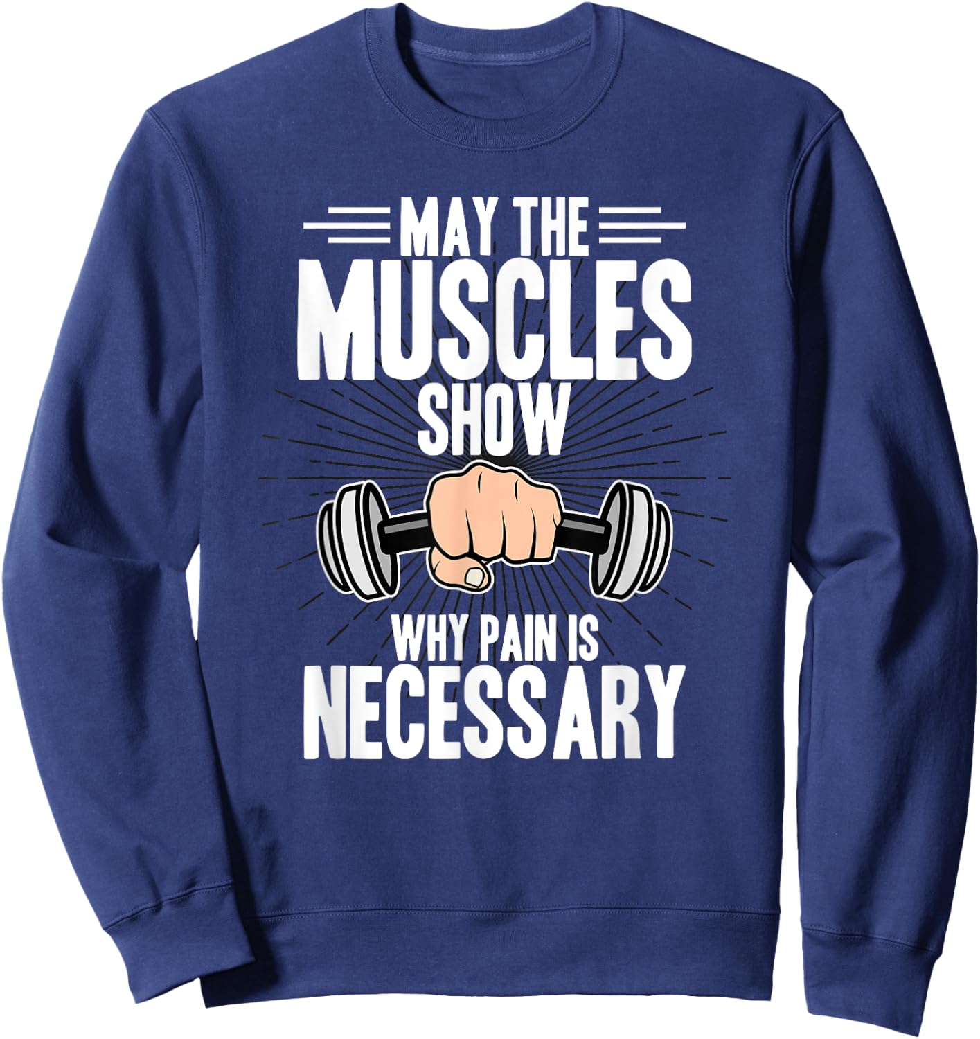 Fitness Quote Motivational Gym Motivate Personal Trainer Sweatshirt - Sweatshirt | Navy