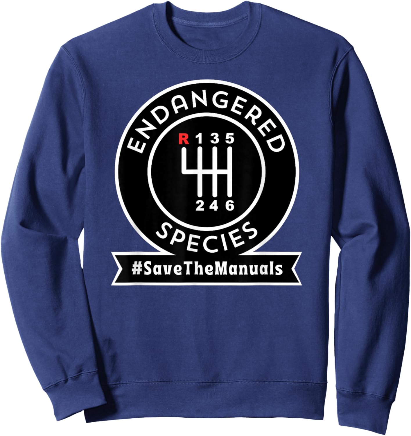 Endangered Species Save The Manuals Car Enthusiast Gearhead Sweatshirt - Sweatshirt | Navy