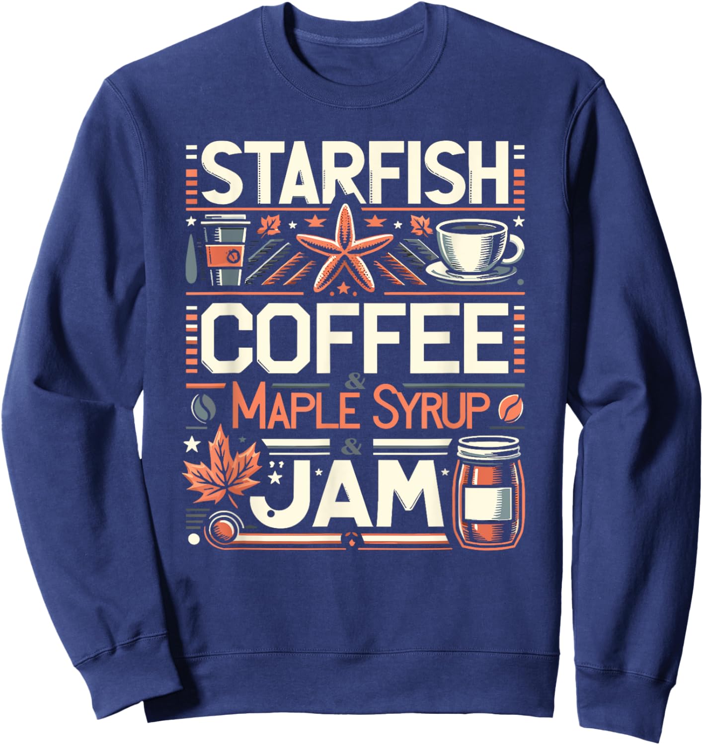 Starfish Coffee & Maple Syrup & Jam Caffeine Breakfast Sweatshirt - Sweatshirt | Navy