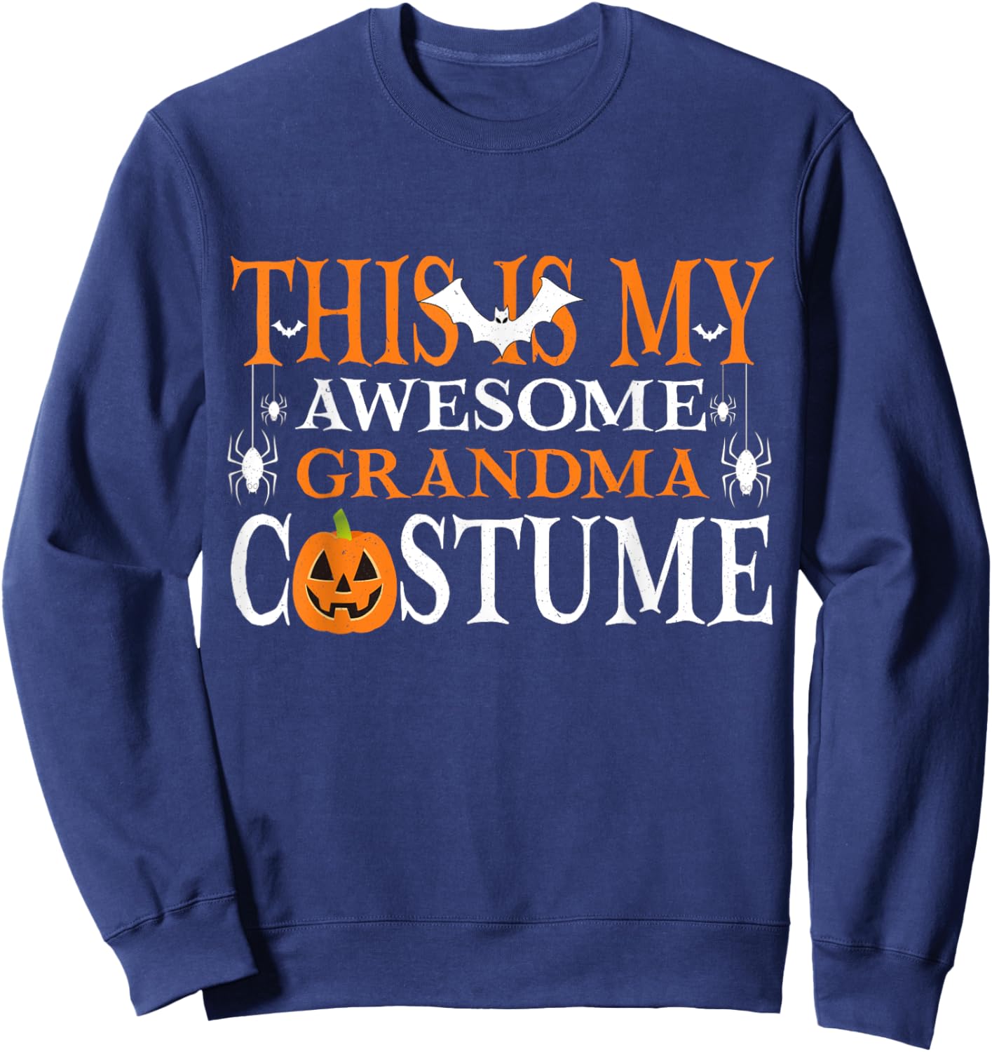 This Is My Awesome Grandma Costume Funny Halloween Sweatshirt - Sweatshirt | Navy