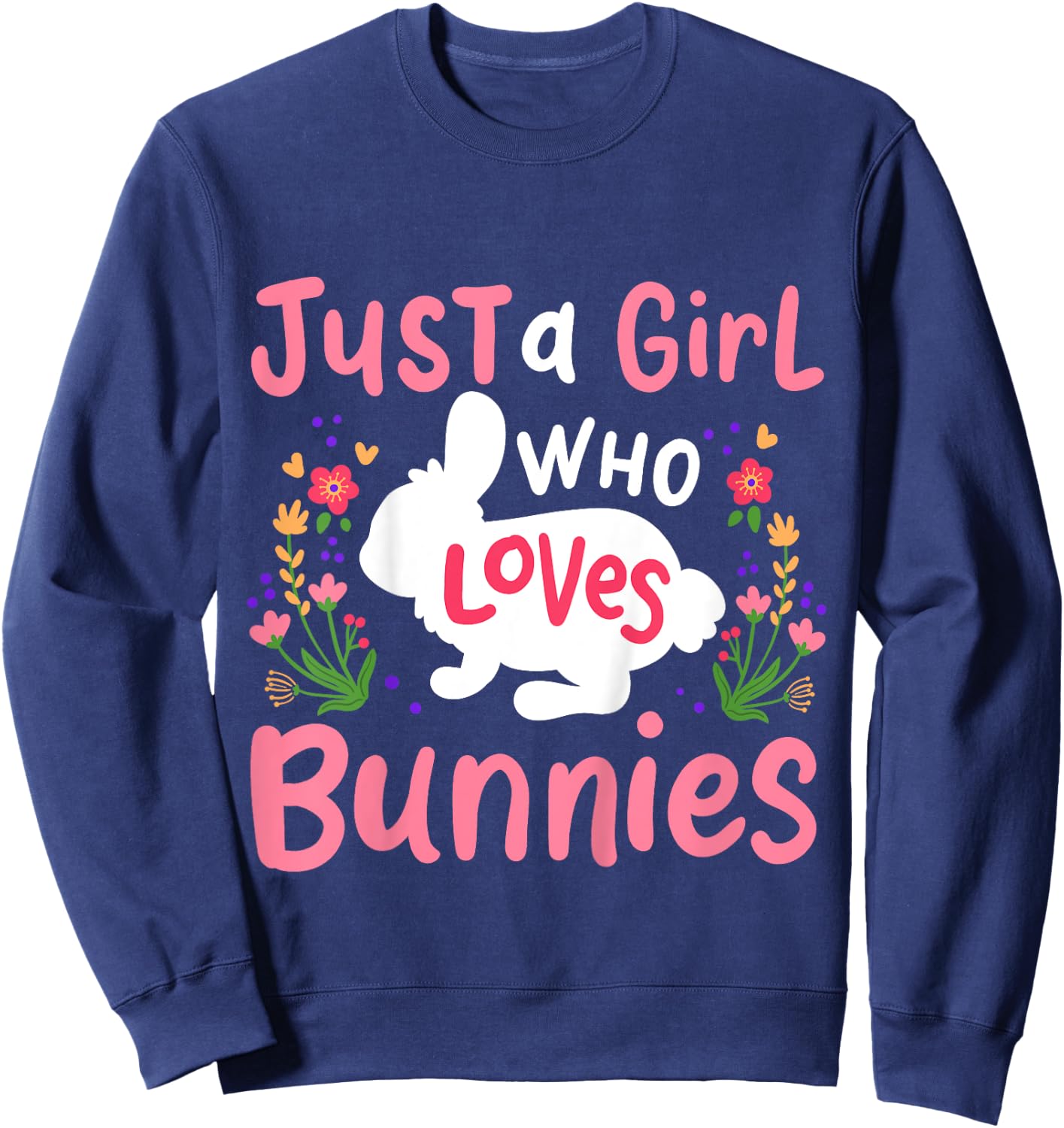 Kids Bunny Rabbit Just A Girl Who Loves Bunnies Sweatshirt - Sweatshirt | Navy
