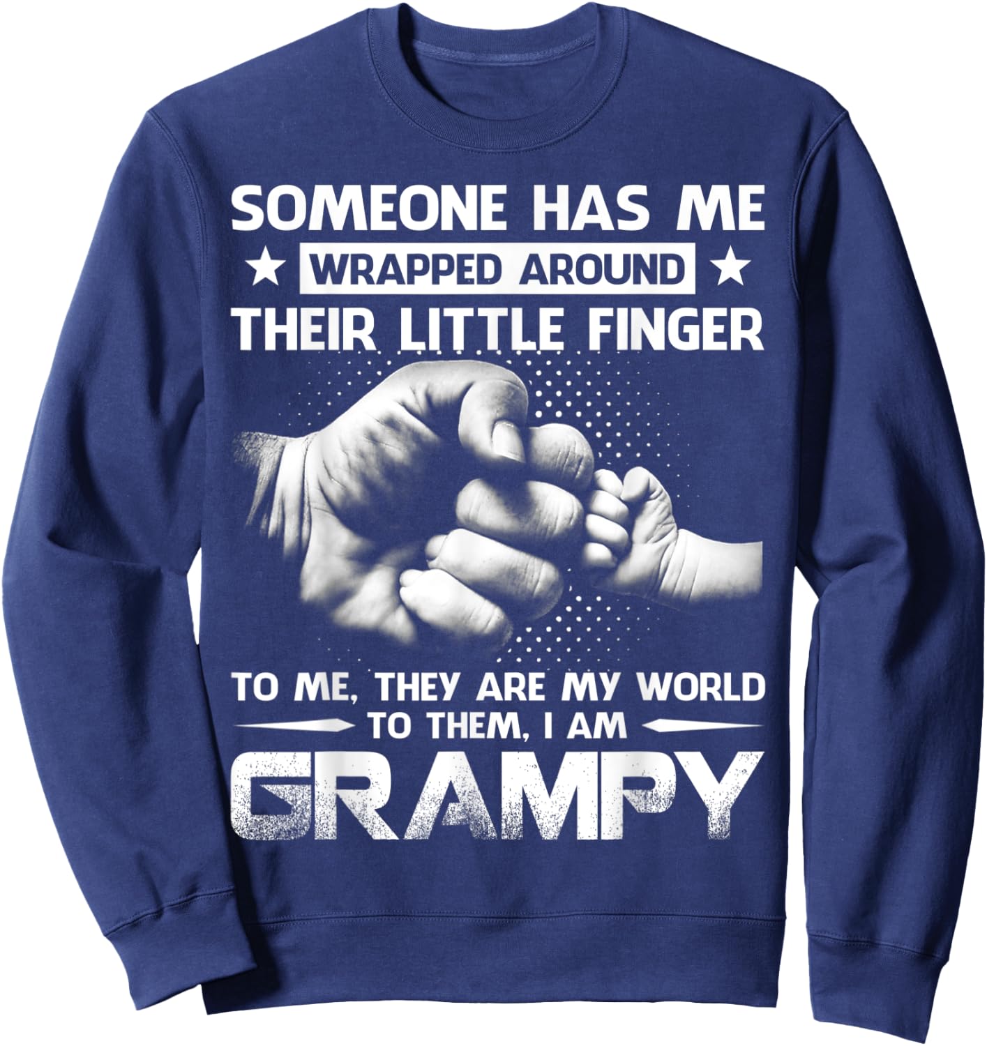 Someone Has Me Wrapped Around Their Little Finger Grampy Sweatshirt - Sweatshirt | Navy