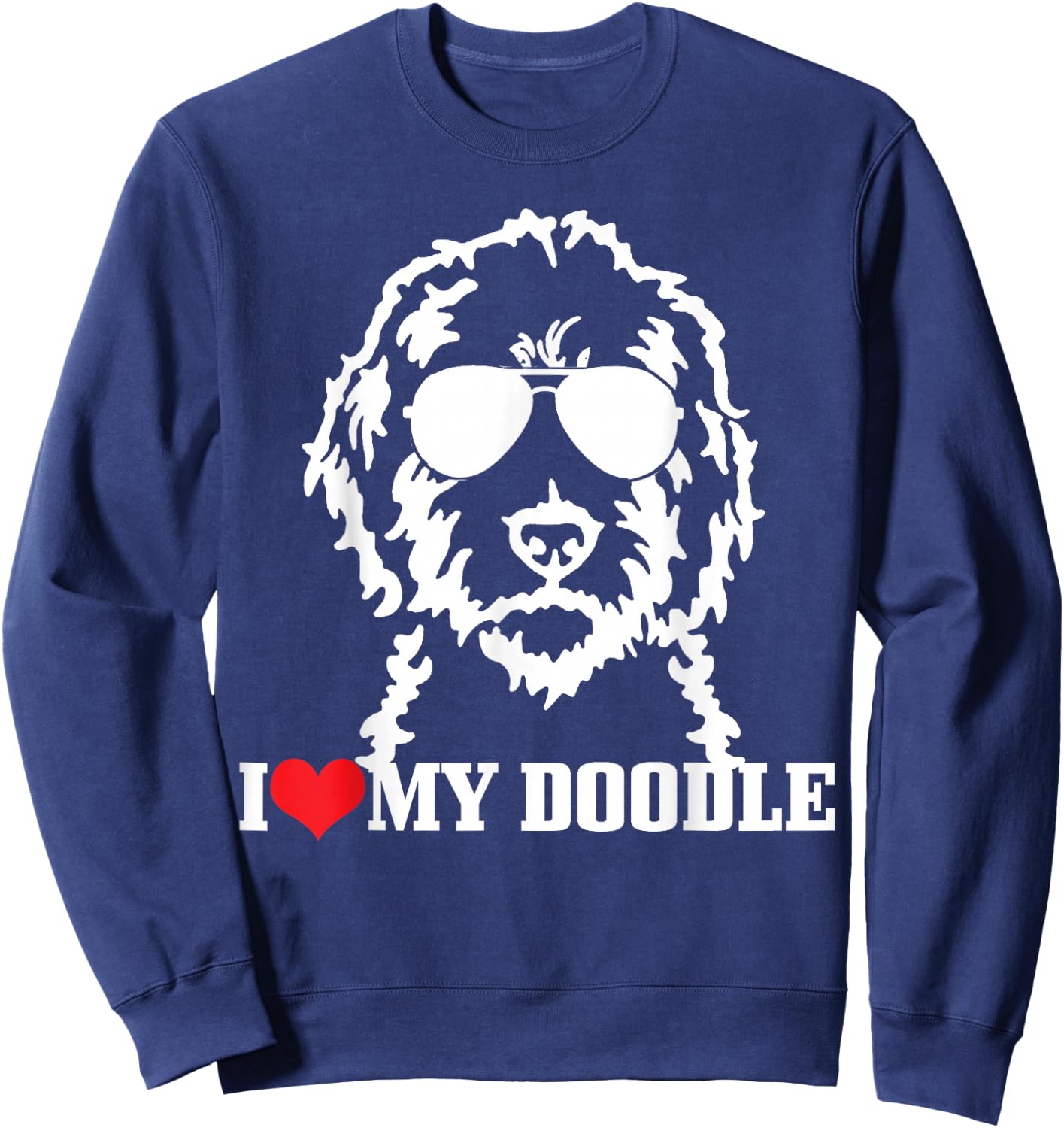 Goldendoodle I Love My Doodle Mom Labradoodle Dog Funny Gift Sweatshirt - Sweatshirt | Navy