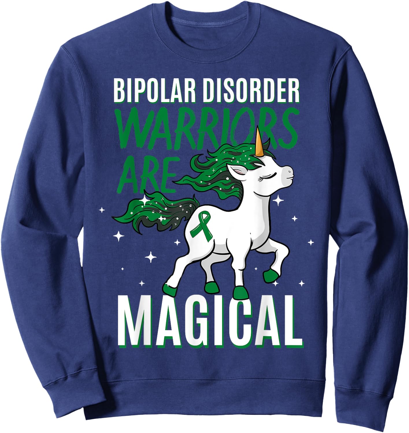 Bipolar Warrior Magical Unicorn Green Ribbon Mental Illness Sweatshirt - Sweatshirt | Navy