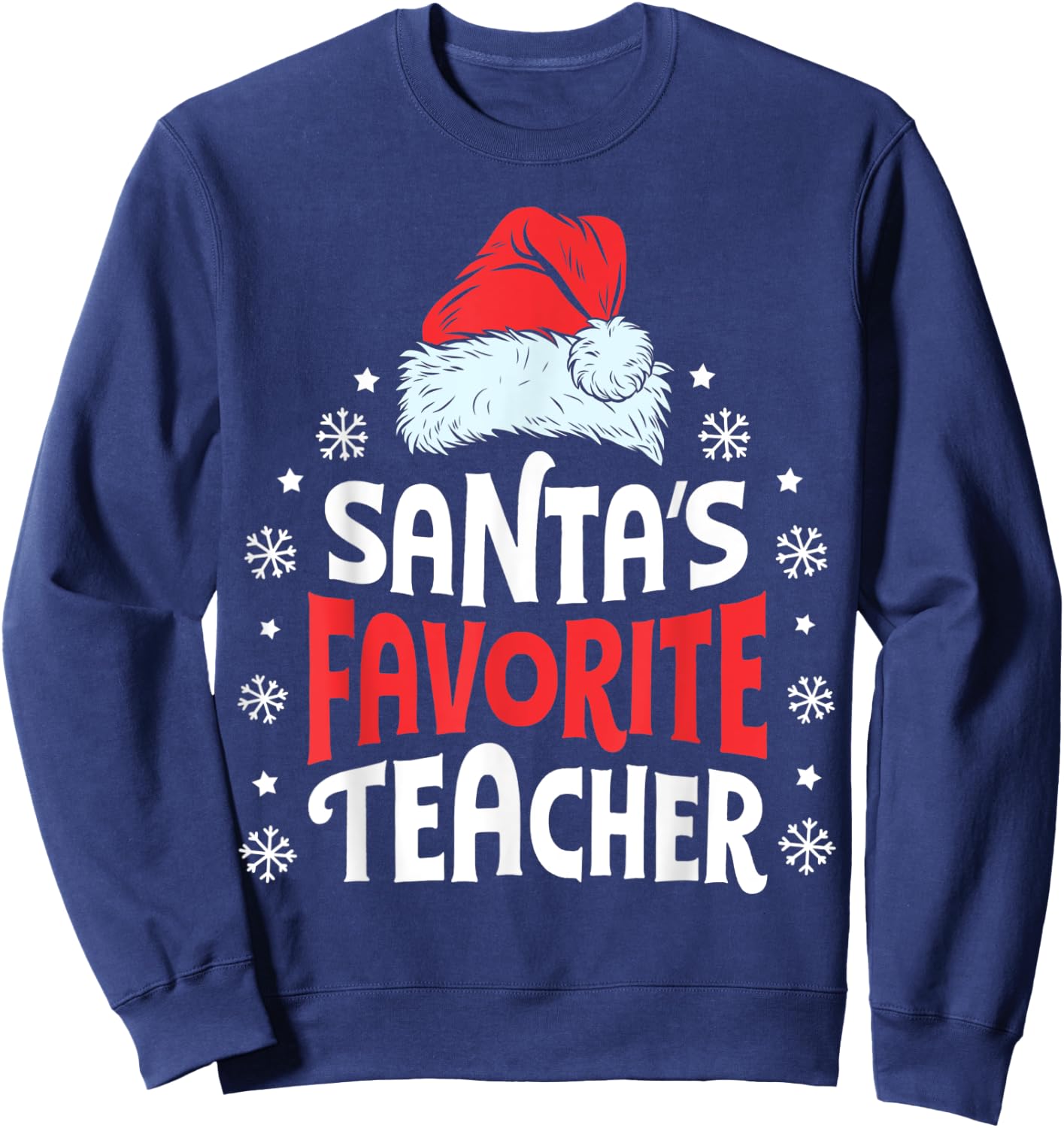 Santa's Favorite Teacher Christmas Women Men Santa Hat Xmas Sweatshirt - Sweatshirt | Navy