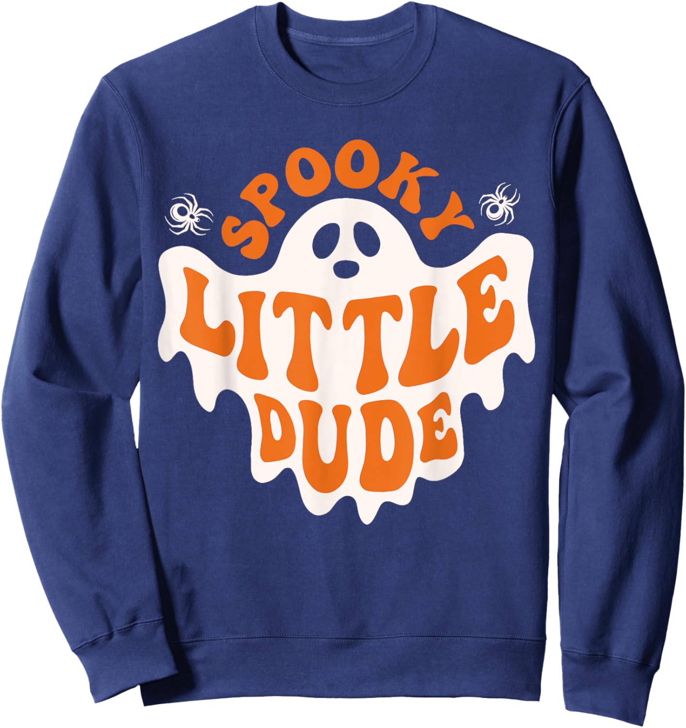 Spooky Little Dude Ghost Boo Halloween Toddler Boys Girls Sweatshirt - Sweatshirt | Navy