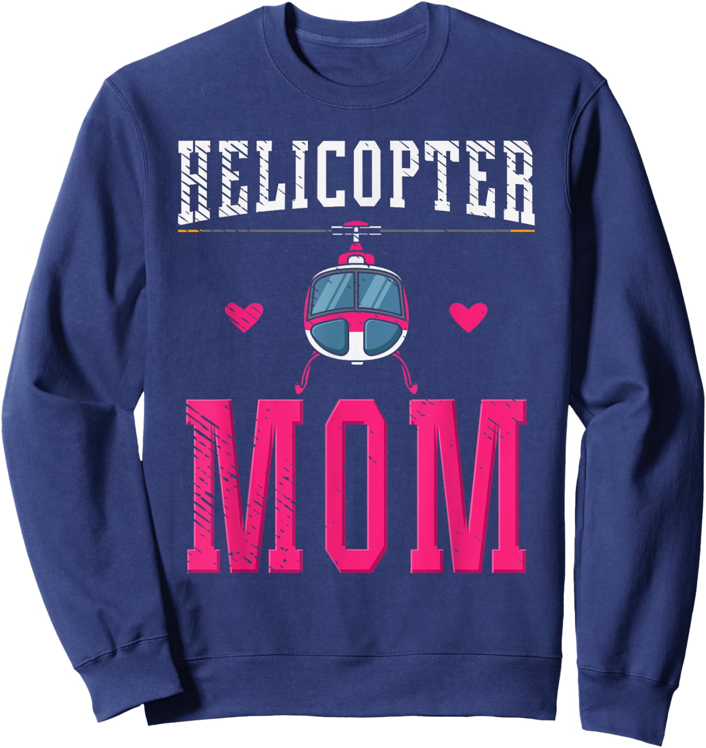 Helicopter Mom Helicopter Parents Funny Mom Governess Sweatshirt - Sweatshirt | Navy