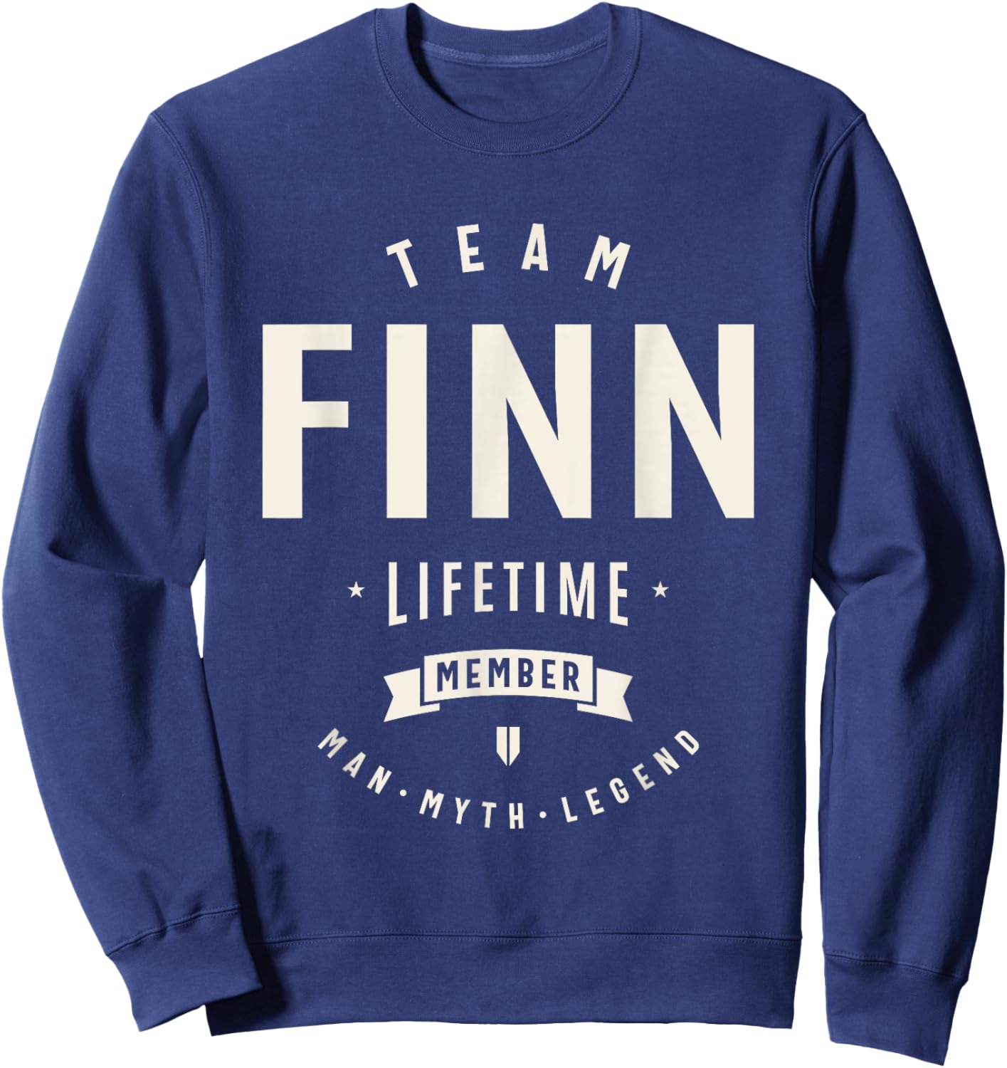 Team Finn Lifetime Member Funny Name Finn , Small Sweatshirt - Sweatshirt | Navy