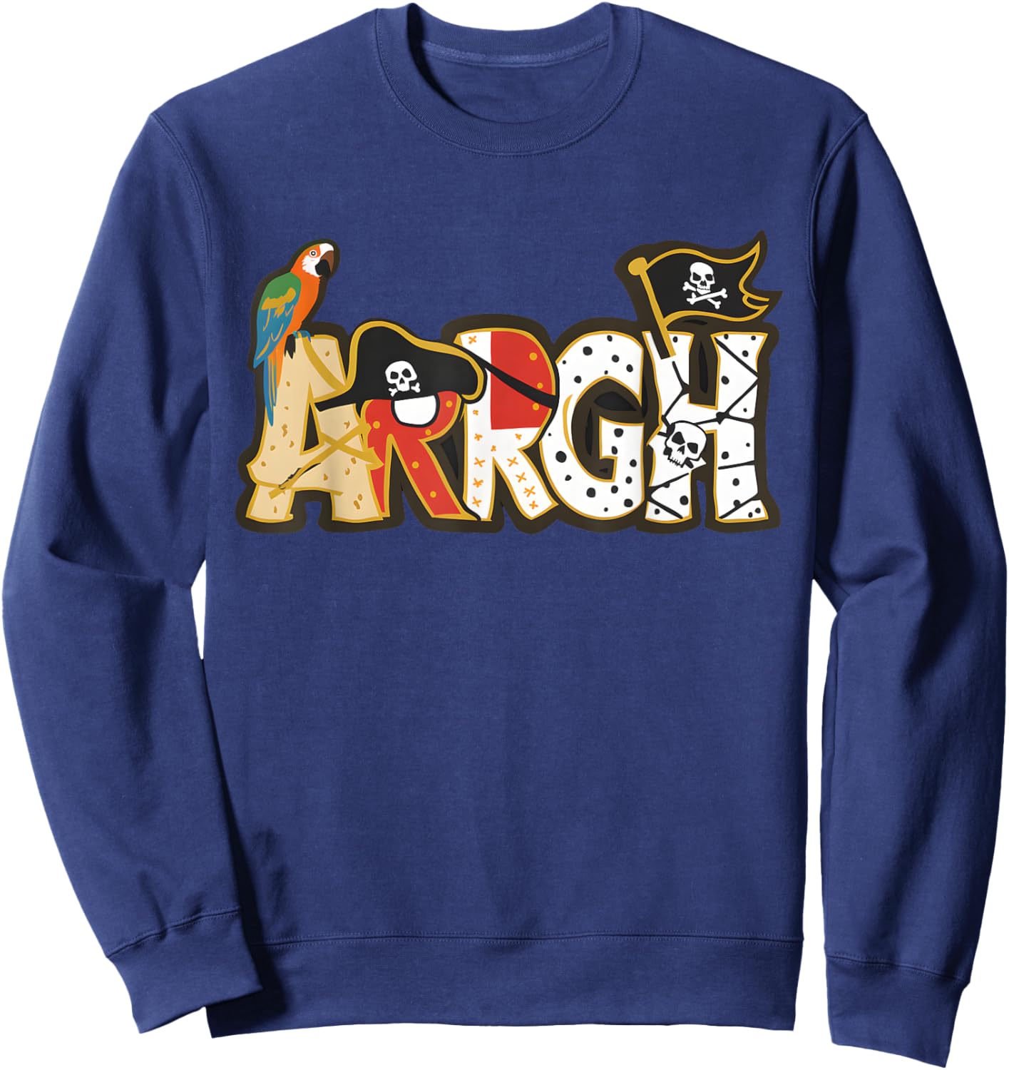 Fun ARRGH Pirate Style Pirate Costume ARGH Pirate Sweatshirt - Sweatshirt | Navy