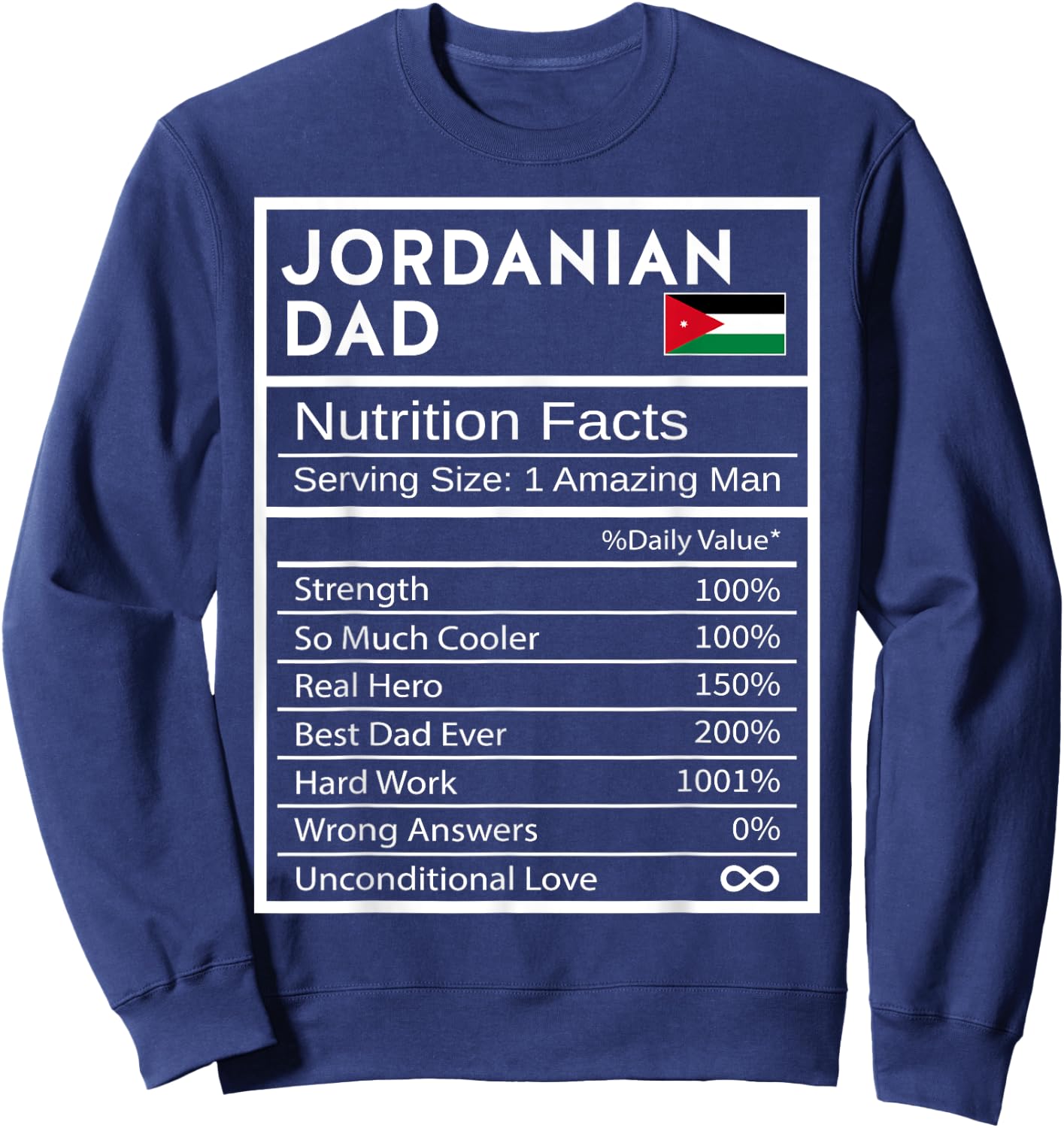 Jordanian Dad Nutrition Facts National Pride Gift Dad Sweatshirt - Sweatshirt | Navy