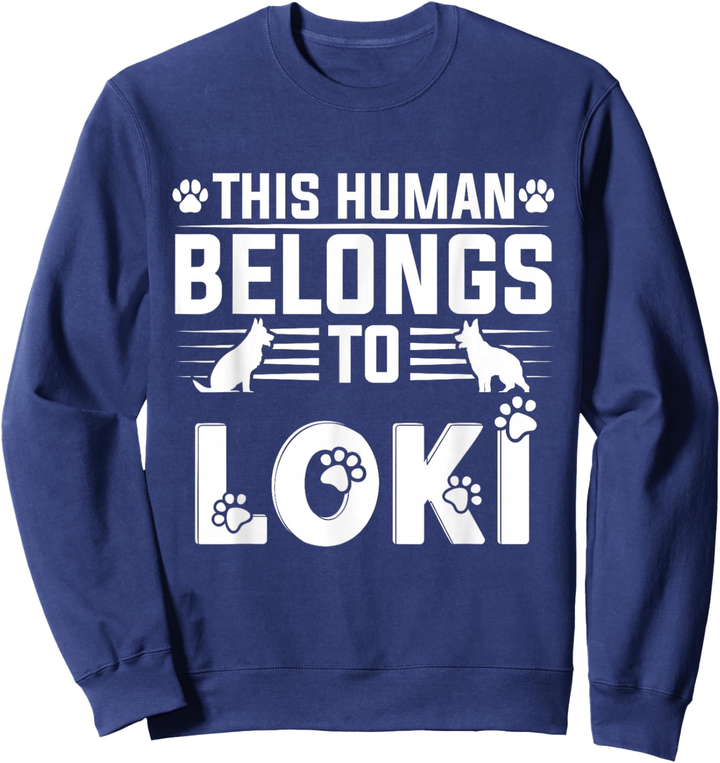 Dog Name Loki Personalised Gift This Human Belongs to a Dog Sweatshirt - Sweatshirt | Navy