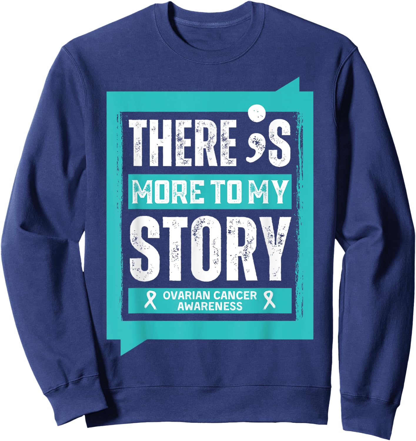 More To My Story Ovarian Cancer Disease Sweatshirt - Sweatshirt | Navy