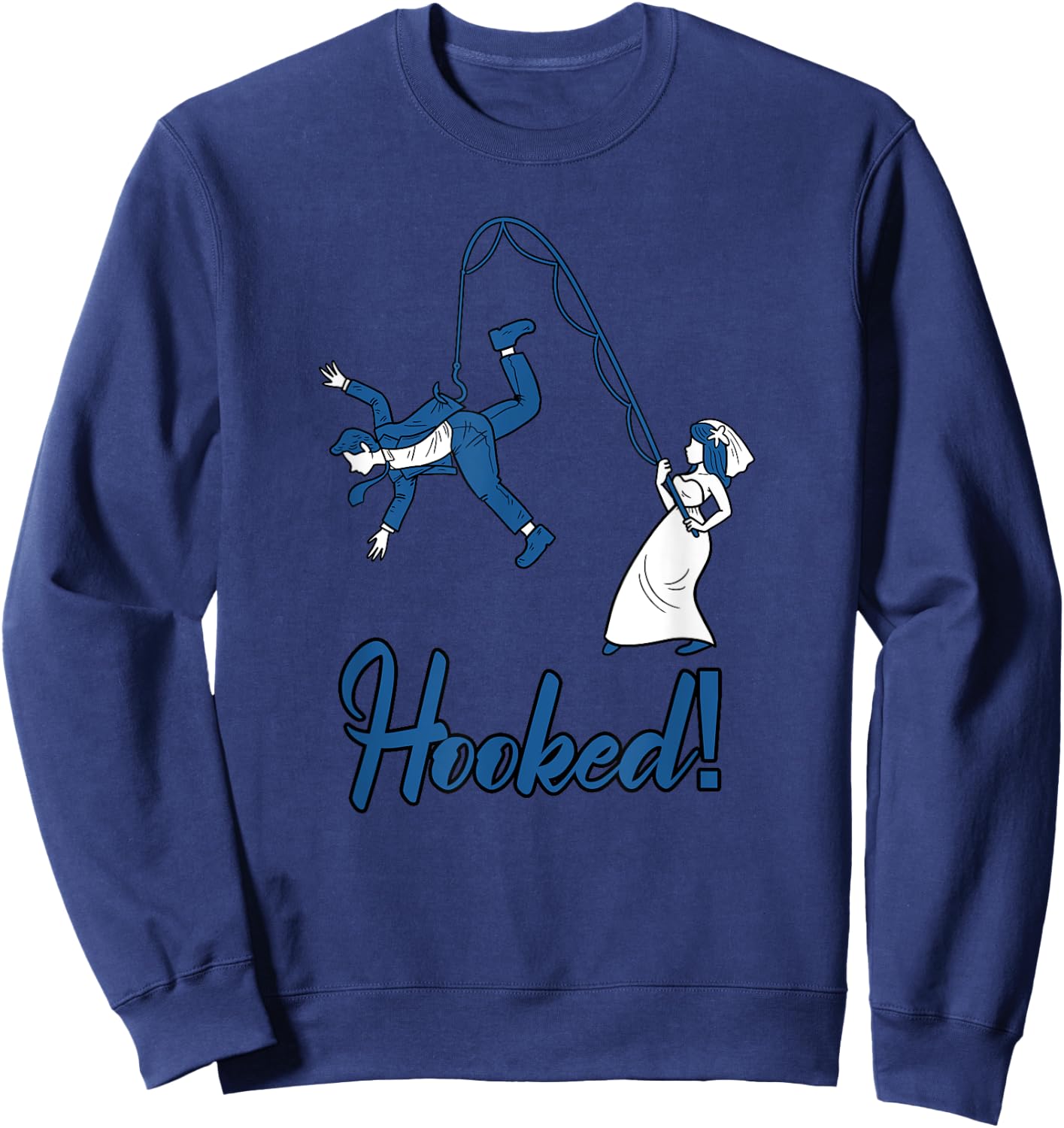 Hooked Wife Fishing Groom Funny Bachelor's Party Men Gift Sweatshirt - Sweatshirt | Navy