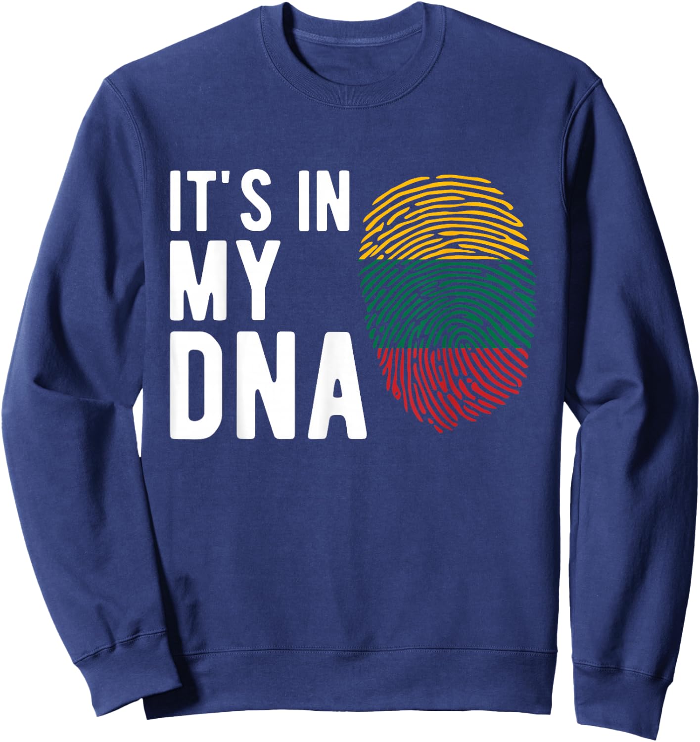 It's in My DNA Lithuania Flag Lithuanian Gift Sweatshirt - Sweatshirt | Navy