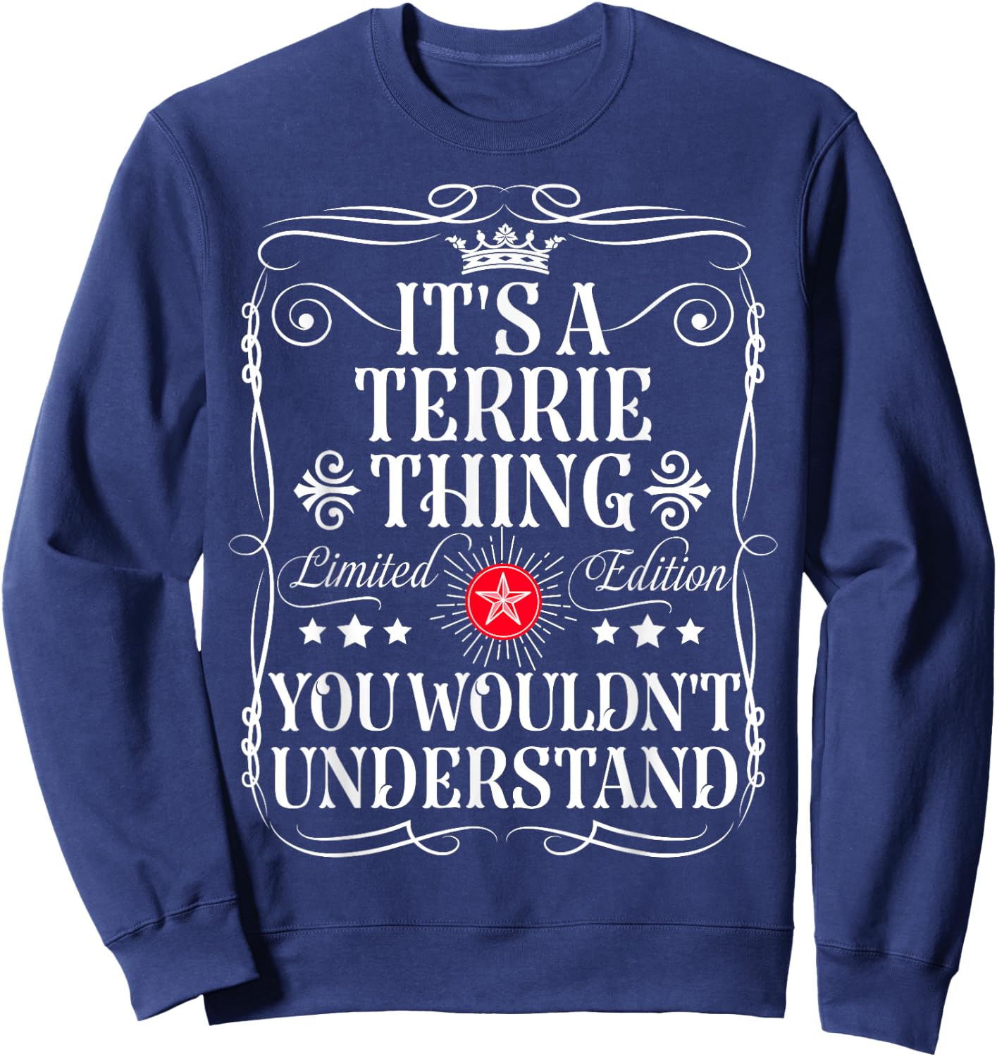 Terrie Name Its A Terrie Thing You Wouldn't Understand Sweatshirt - Sweatshirt | Navy
