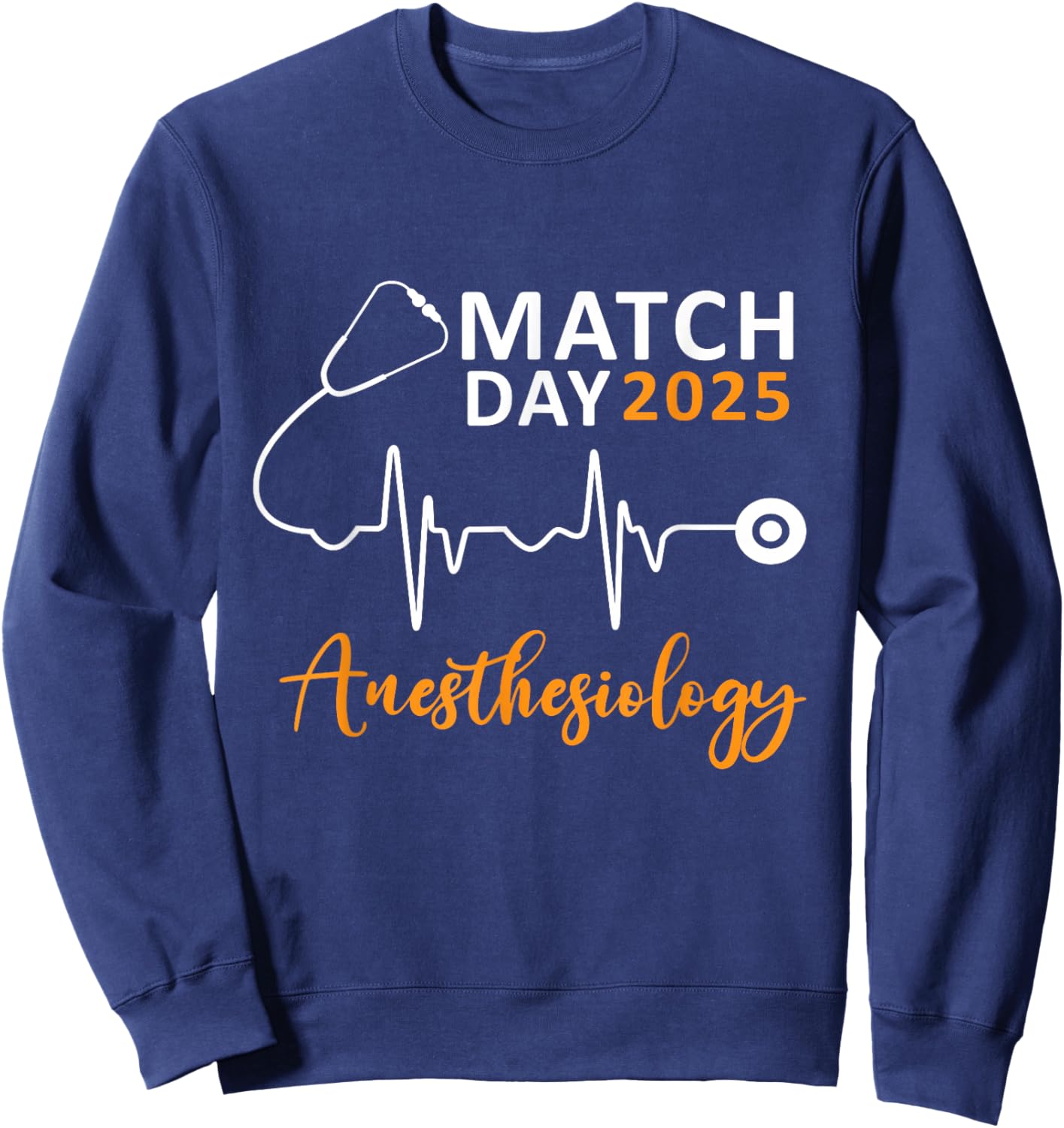Match Day 2025 Anesthesiology Medical School Residency Sweatshirt - Sweatshirt | Navy