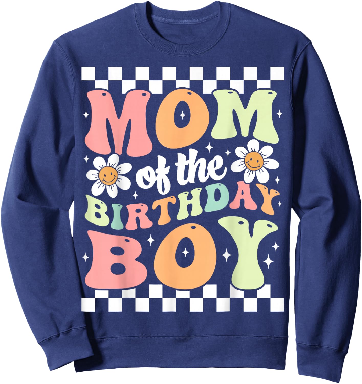 Mom of The Birthday Boy Cute Family Groovy Birthday Party Sweatshirt - Sweatshirt | Navy