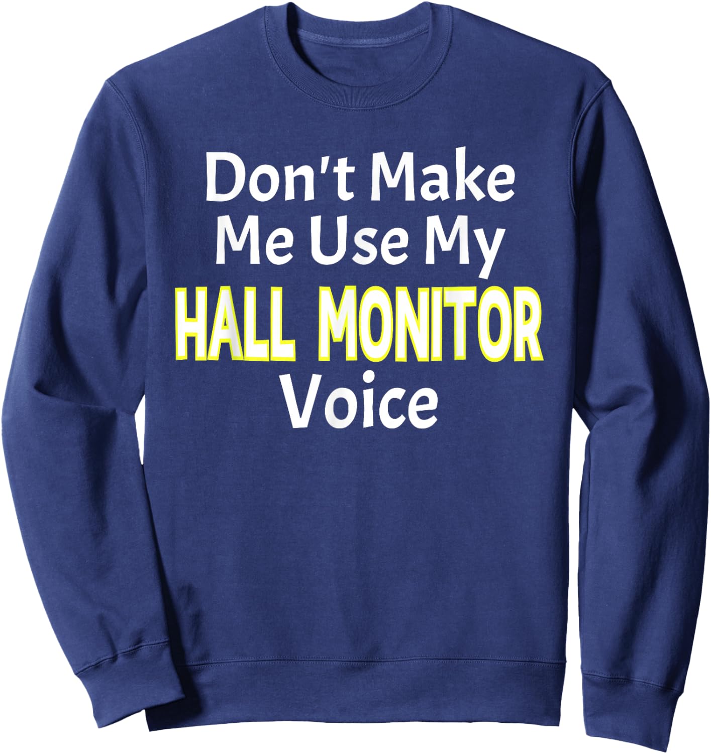 First Day of School Hall Monitor Sweatshirt - Sweatshirt | Navy