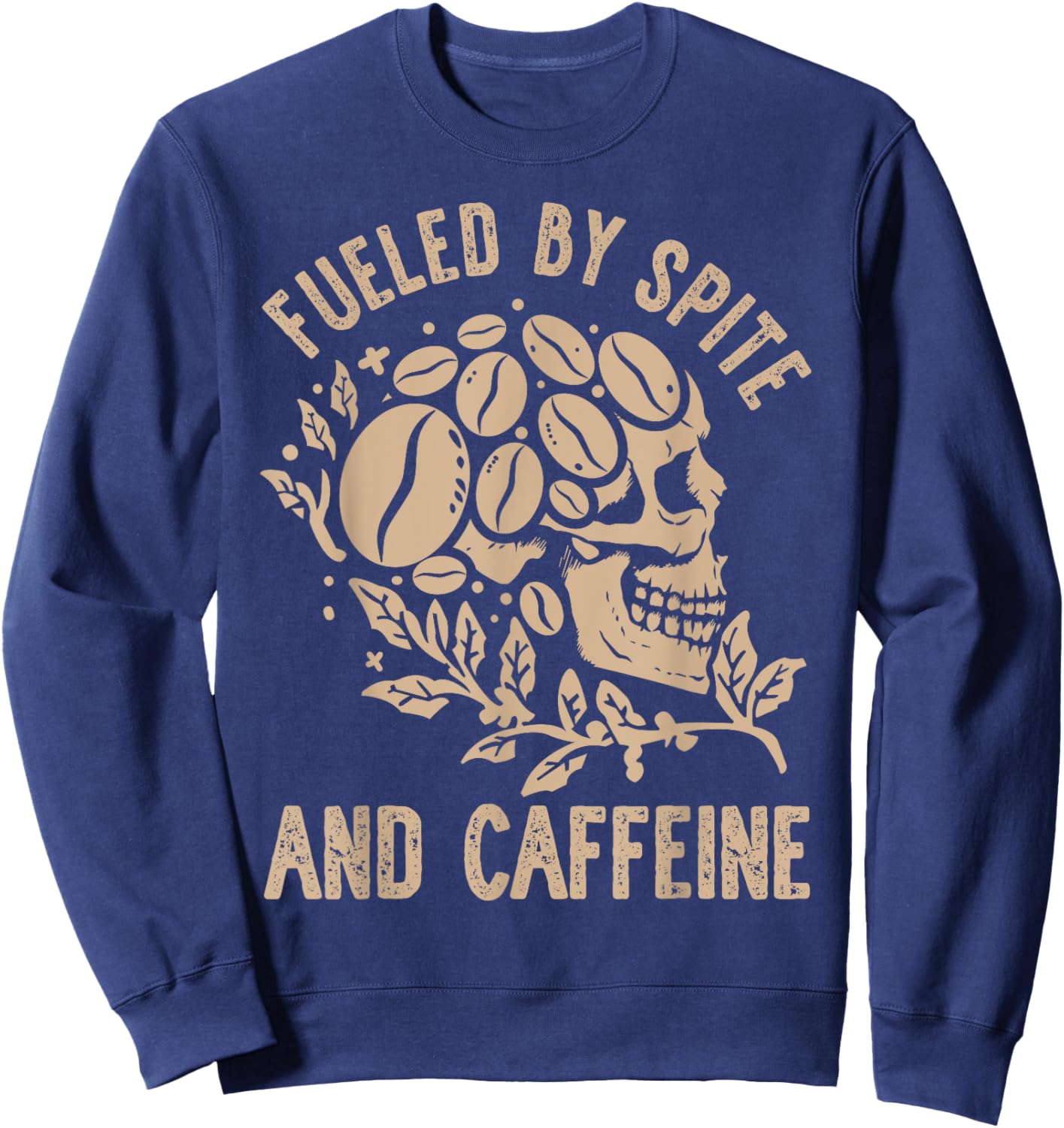 Fueled By Spite And Caffeine Halloween Skeleton Vintage Sweatshirt - Sweatshirt | Navy
