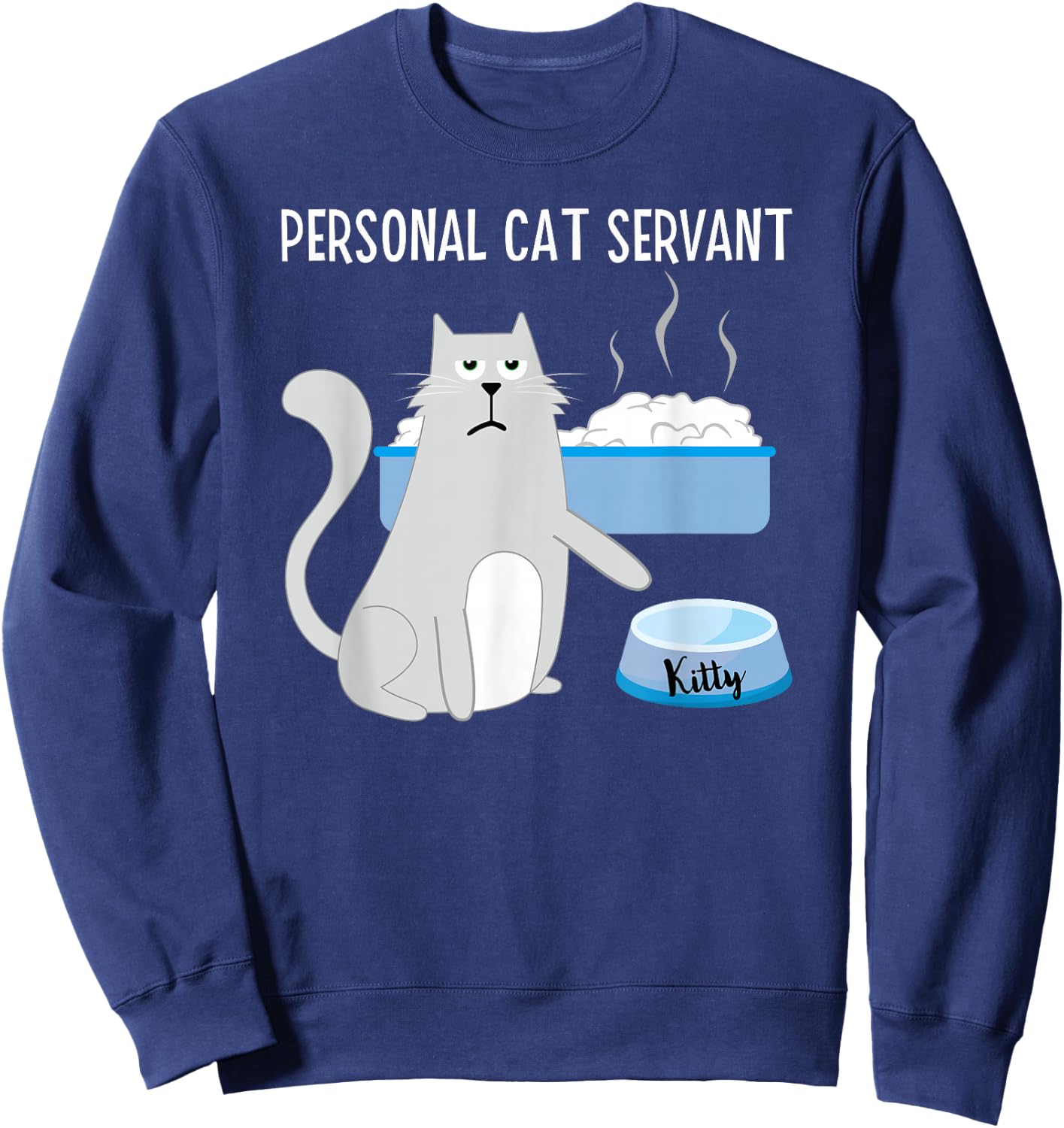 Funny Cat Lover Personal Cat Servant Cute Hilarious Cat Women Kids Sweatshirt - Sweatshirt | Navy