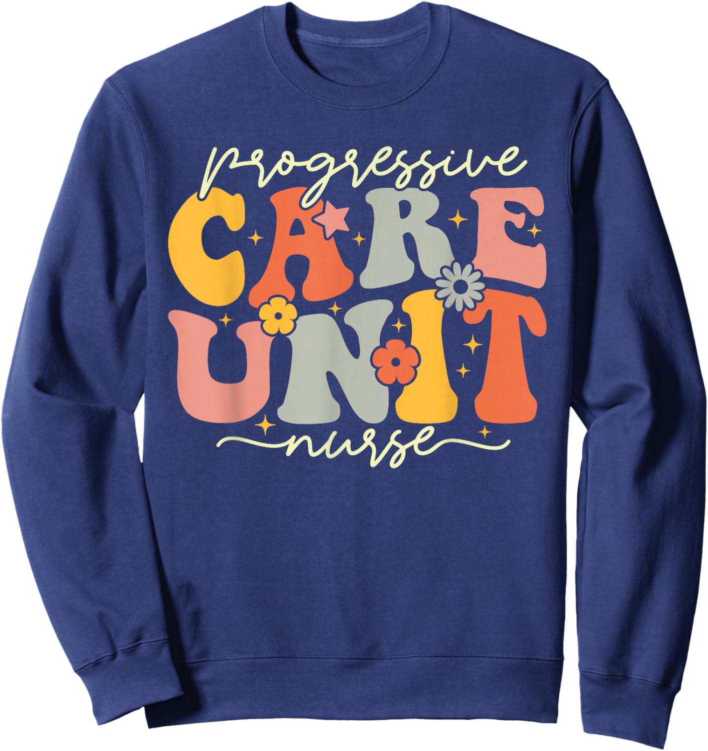 Progressive Care Unit Groovy PCU Nurse Emergency Room Nurse Sweatshirt - Sweatshirt | Navy