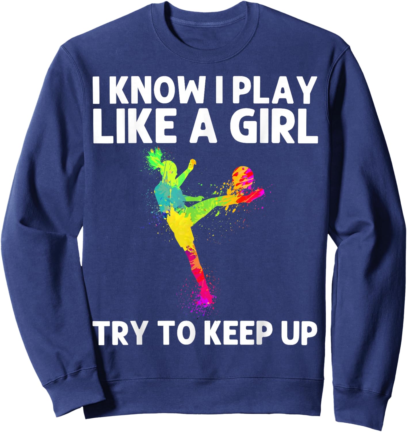 Funny Soccer Art Girls Soccer Player Soccer Lover Sweatshirt - Sweatshirt | Navy