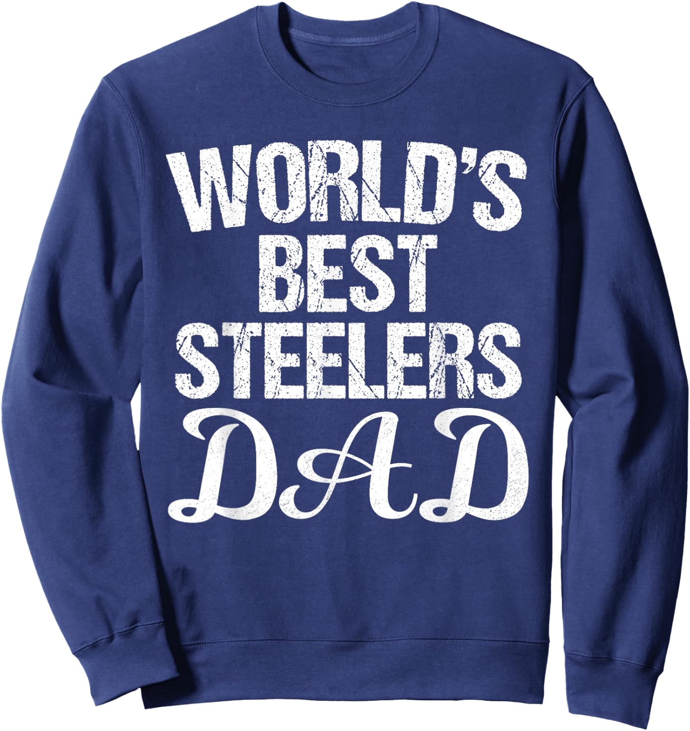 Steelers Fontana World's Best DAD HS Sweatshirt - Sweatshirt | Navy