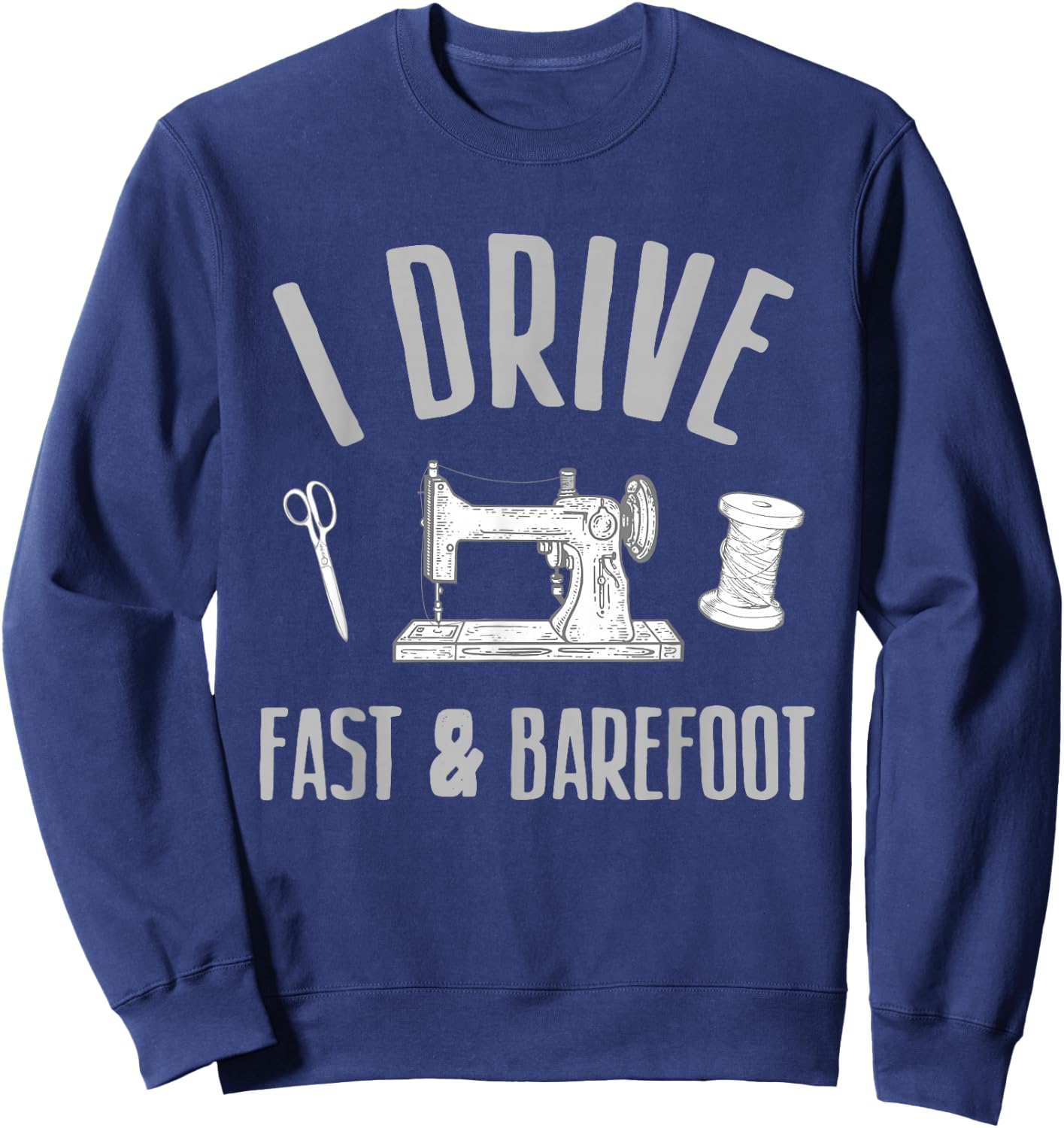 Funny Sewing Art For Mom Women Sewing Machine Quilting Sewer Sweatshirt - Sweatshirt | Navy