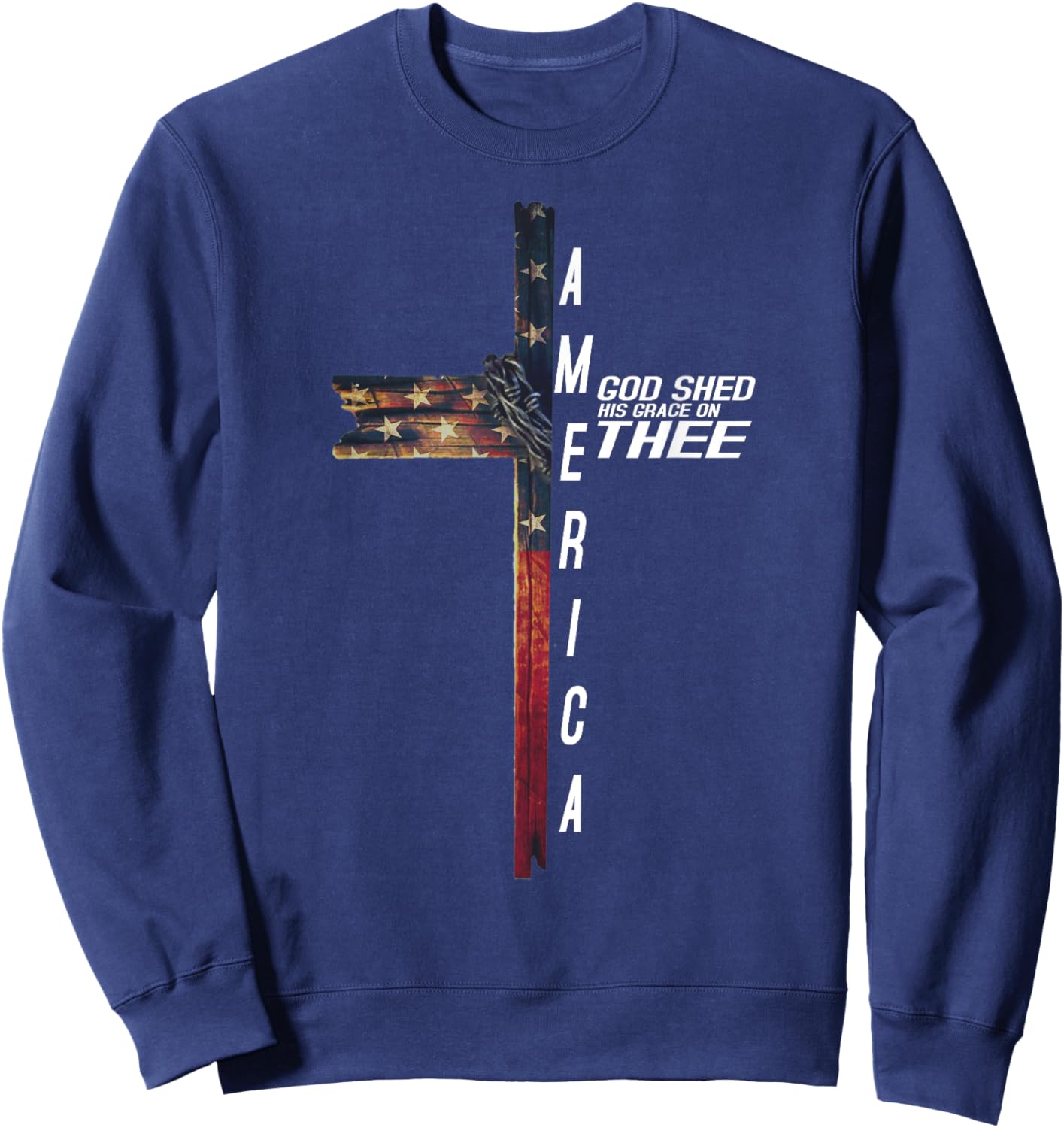 Cross With Flag USA America God Shed His Grace on Thee Sweatshirt - Sweatshirt | Navy