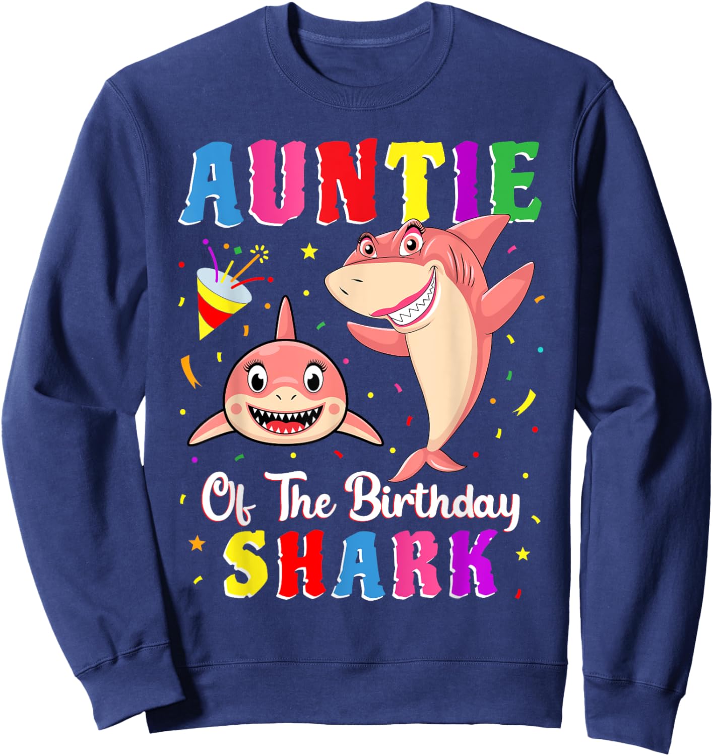 Auntie Of The Shark Birthday Family Matching Birthday Niece Sweatshirt - Sweatshirt | Navy