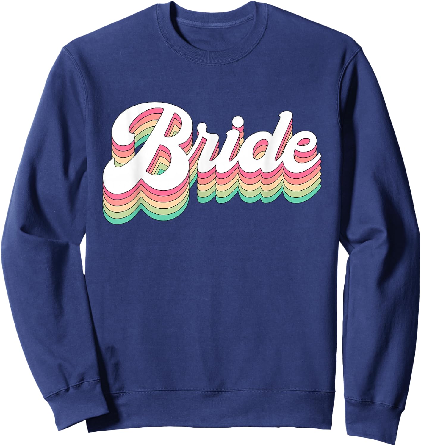 Bachelorette Bride to Be Retro Small Sweatshirt - Sweatshirt | Navy
