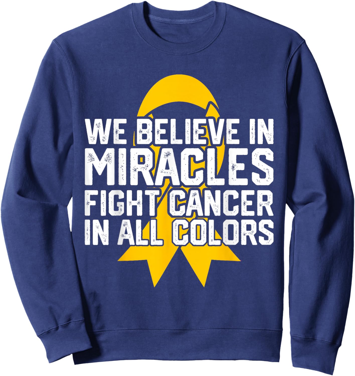 We Believe in Miracles Fight Cancer in All Color Butterfly Sweatshirt - Sweatshirt | Navy
