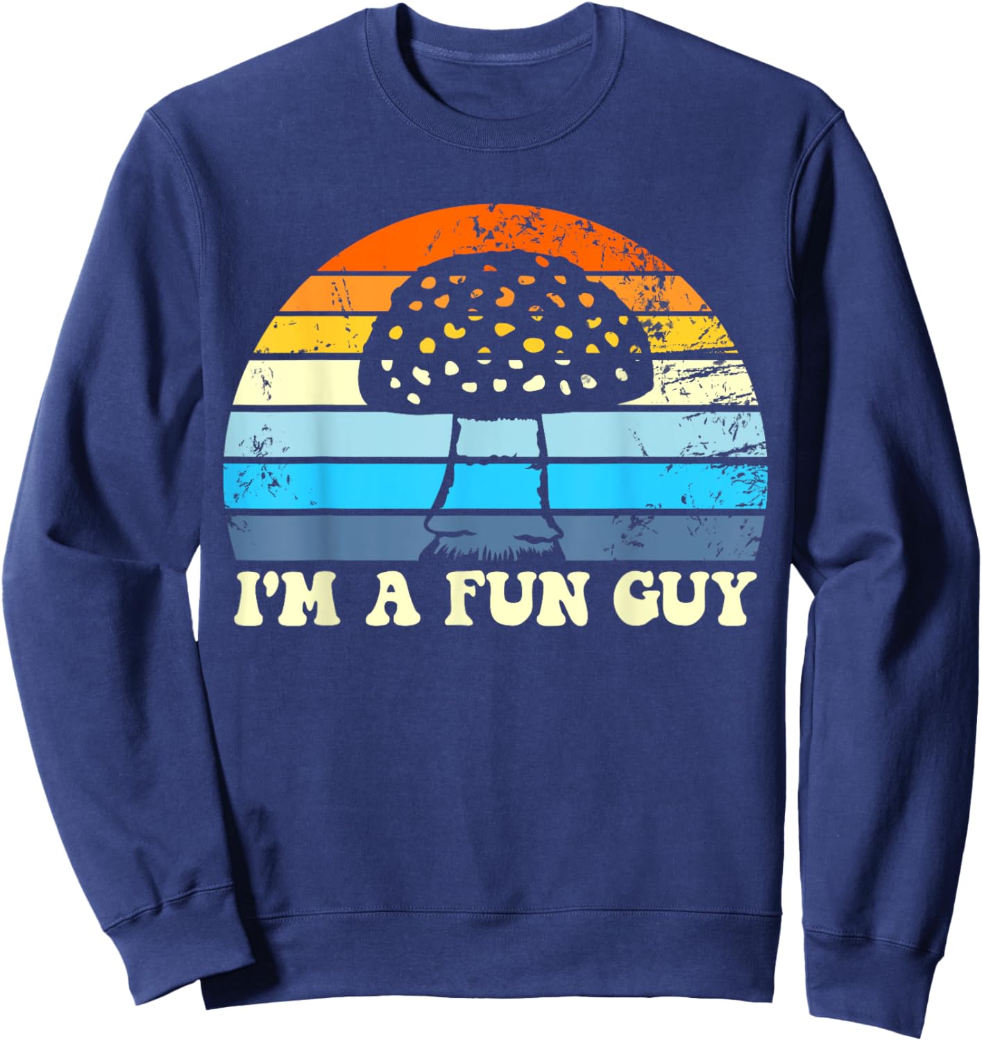 I'm A Funguy Funny Mushroom Fungi Men's I'm A Funguy Sweatshirt - Sweatshirt | Navy