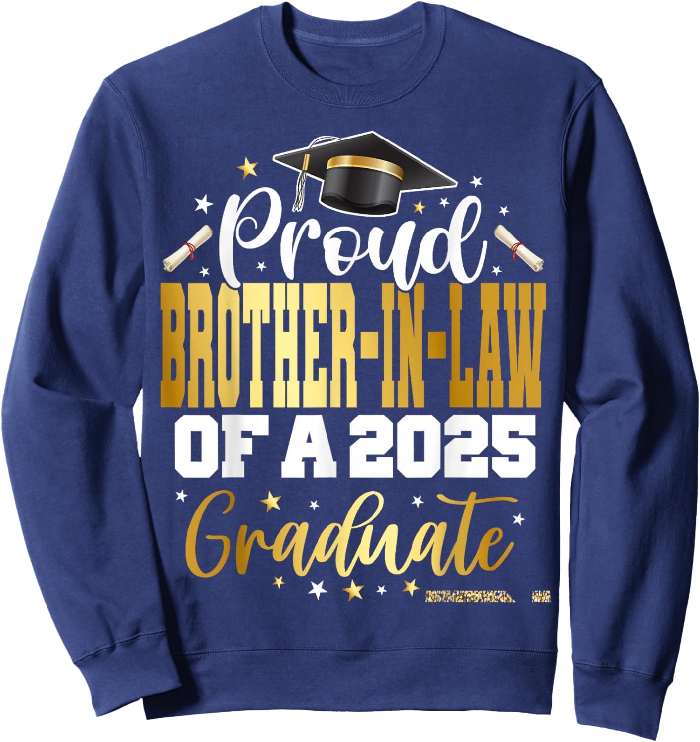 Senior 2025 Proud Brother-in-law Of A Class Of 2025 Graduate Sweatshirt - Sweatshirt | Navy