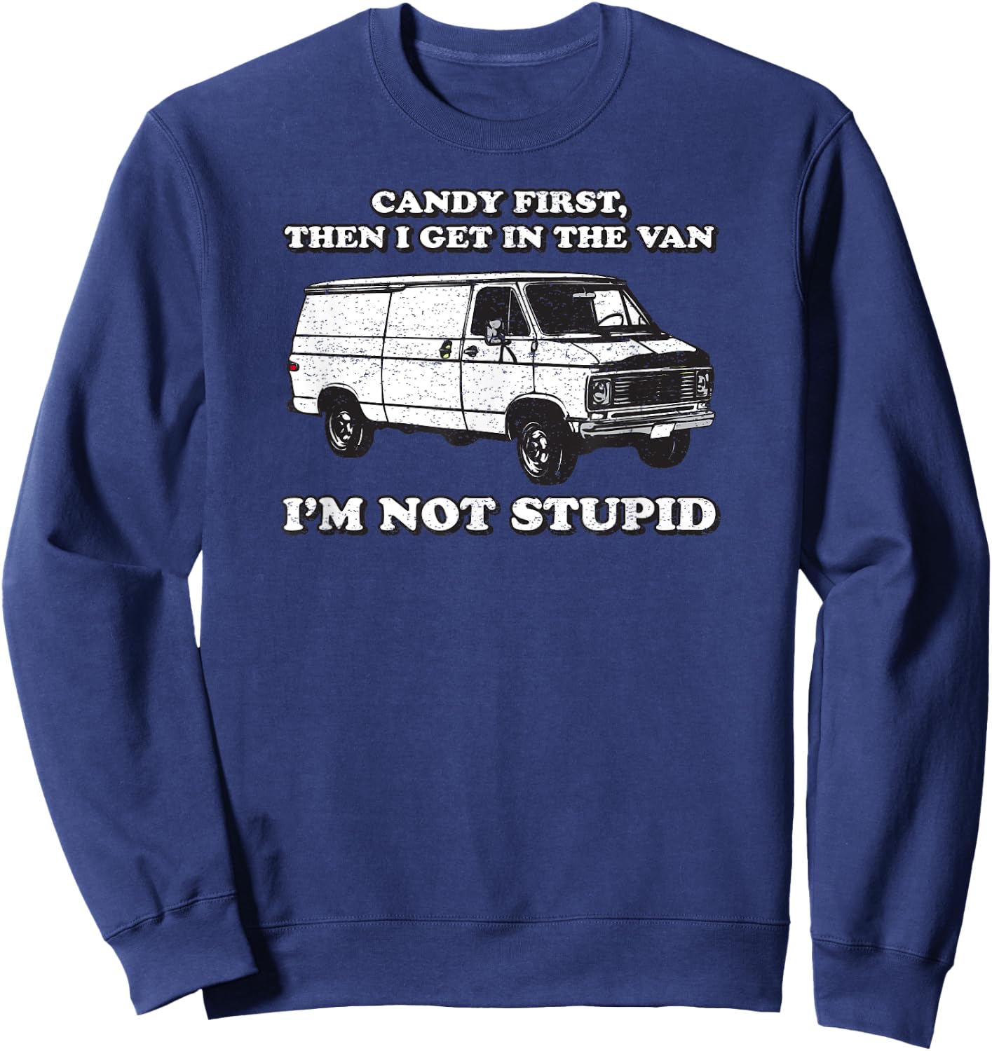 Candy First Then I Get In the Van Sweatshirt - Sweatshirt | Navy