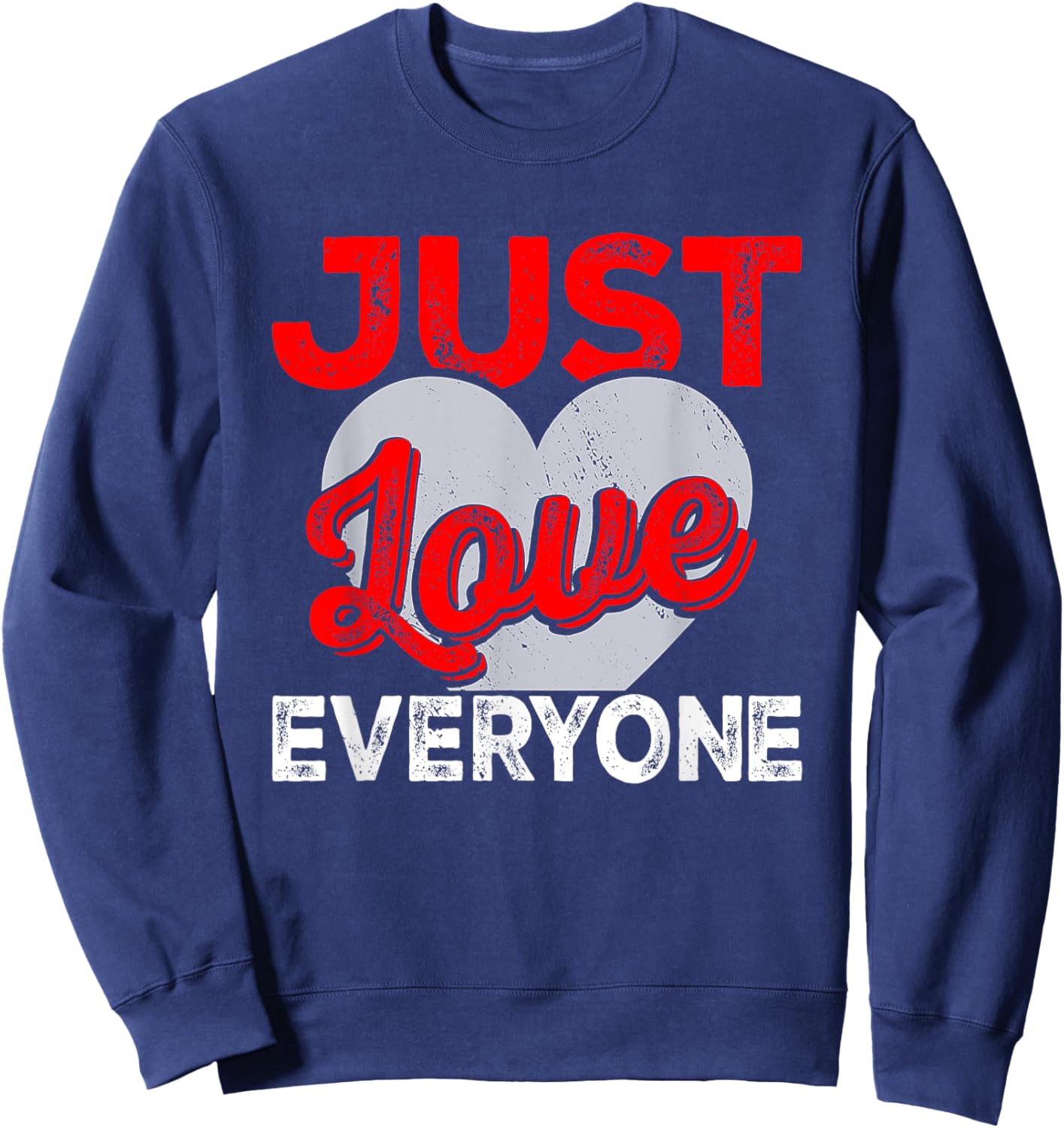 Just Love Everyone I Christianity Sweatshirt - Sweatshirt | Navy