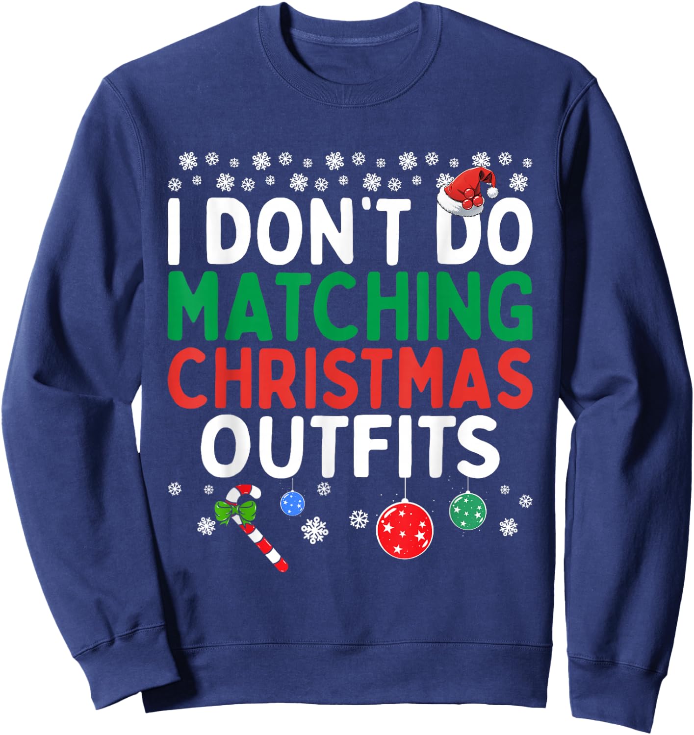 I Don't Do Matching Christmas Outfits But I Do Funny Couples Sweatshirt - Sweatshirt | Navy
