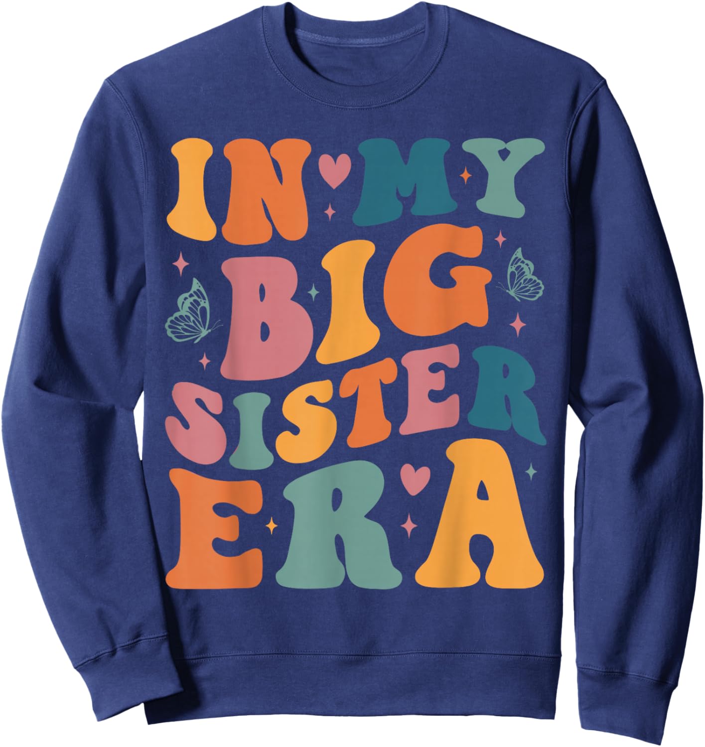 My Big Sister Era Big Sis Girls Kids Announcement Pregnancy Sweatshirt - Sweatshirt | Navy