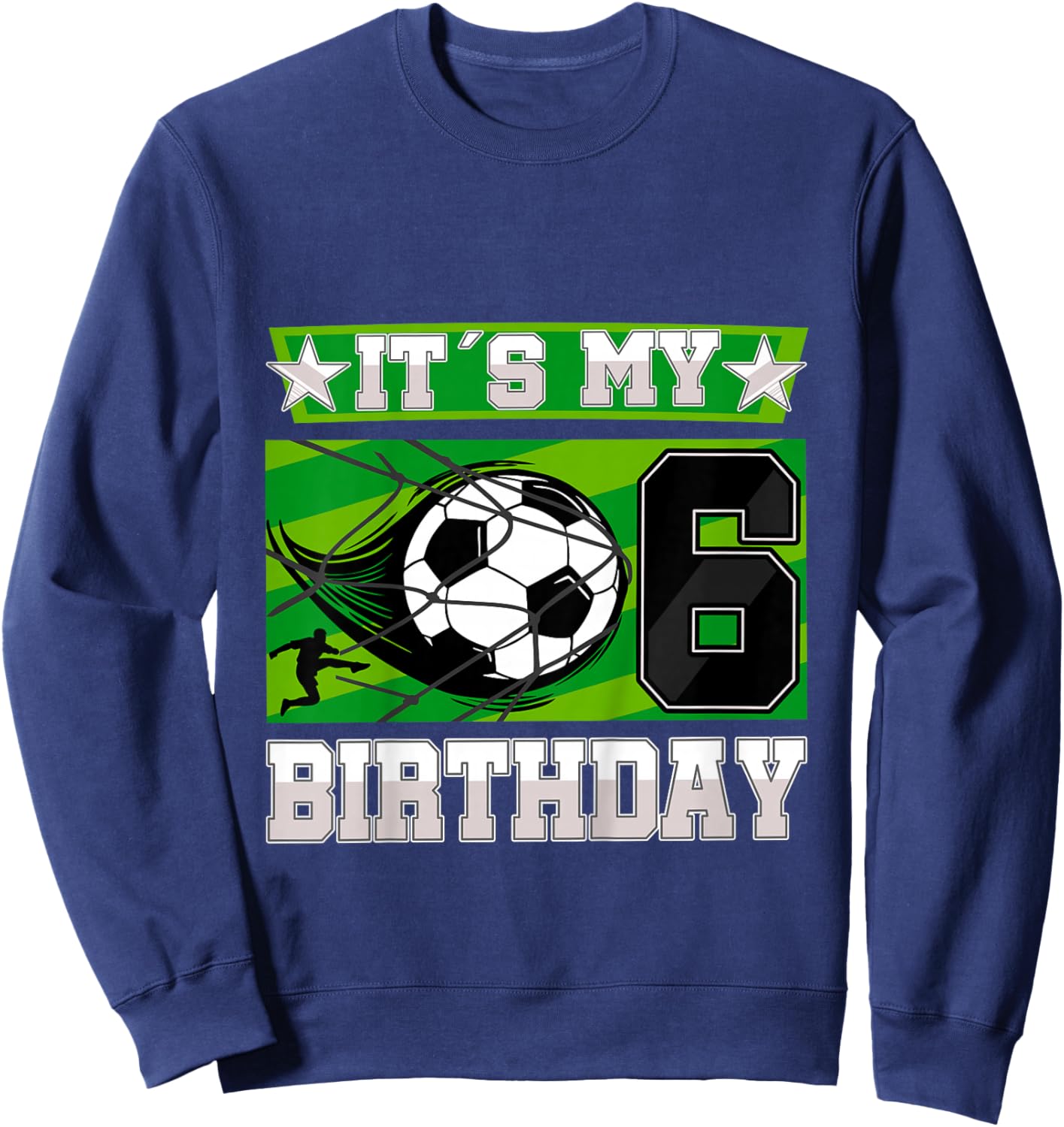 Soccer Birthday Party - 6th Birthday Boy 6 Years Old Sweatshirt - Sweatshirt | Navy