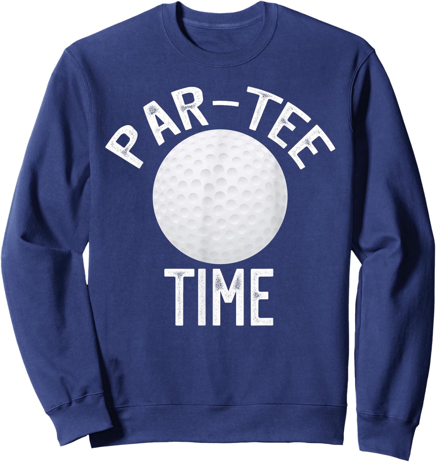 Par- Time Funny Golf Sweatshirt - Sweatshirt | Navy