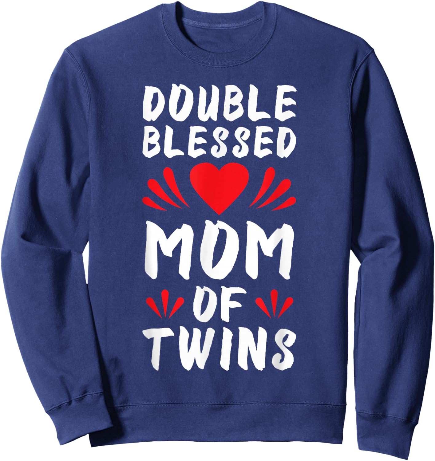 Funny Mom Of Twins Mother of Twins Sweatshirt - Sweatshirt | Navy