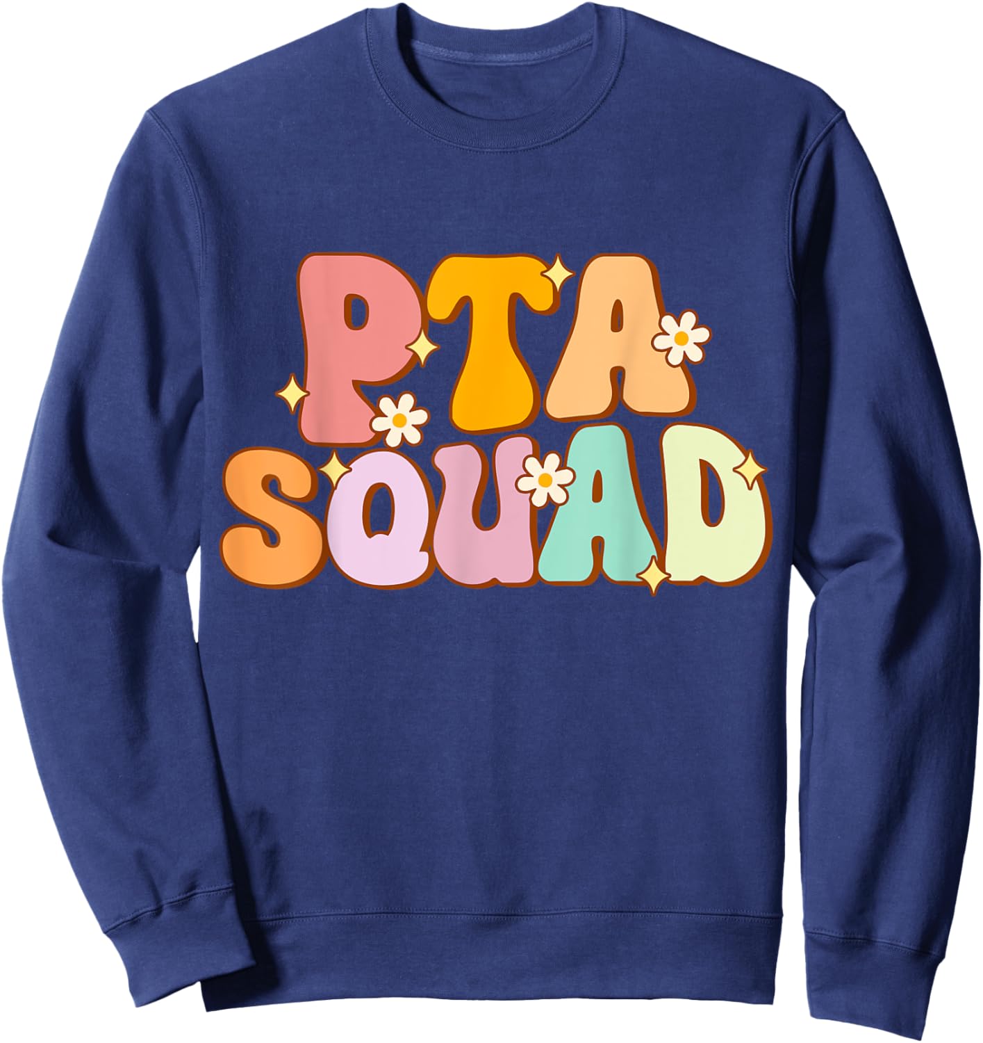Groovy PTA Squad Parent Teacher Association Women Sweatshirt - Sweatshirt | Navy