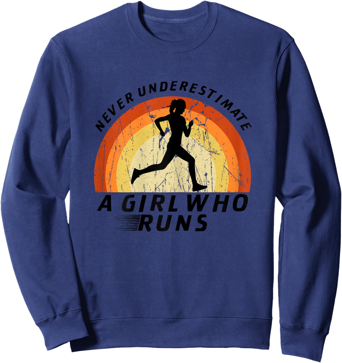 Never Underestimate A Girl Who Runs Runner Girl Track Team Sweatshirt - Sweatshirt | Navy